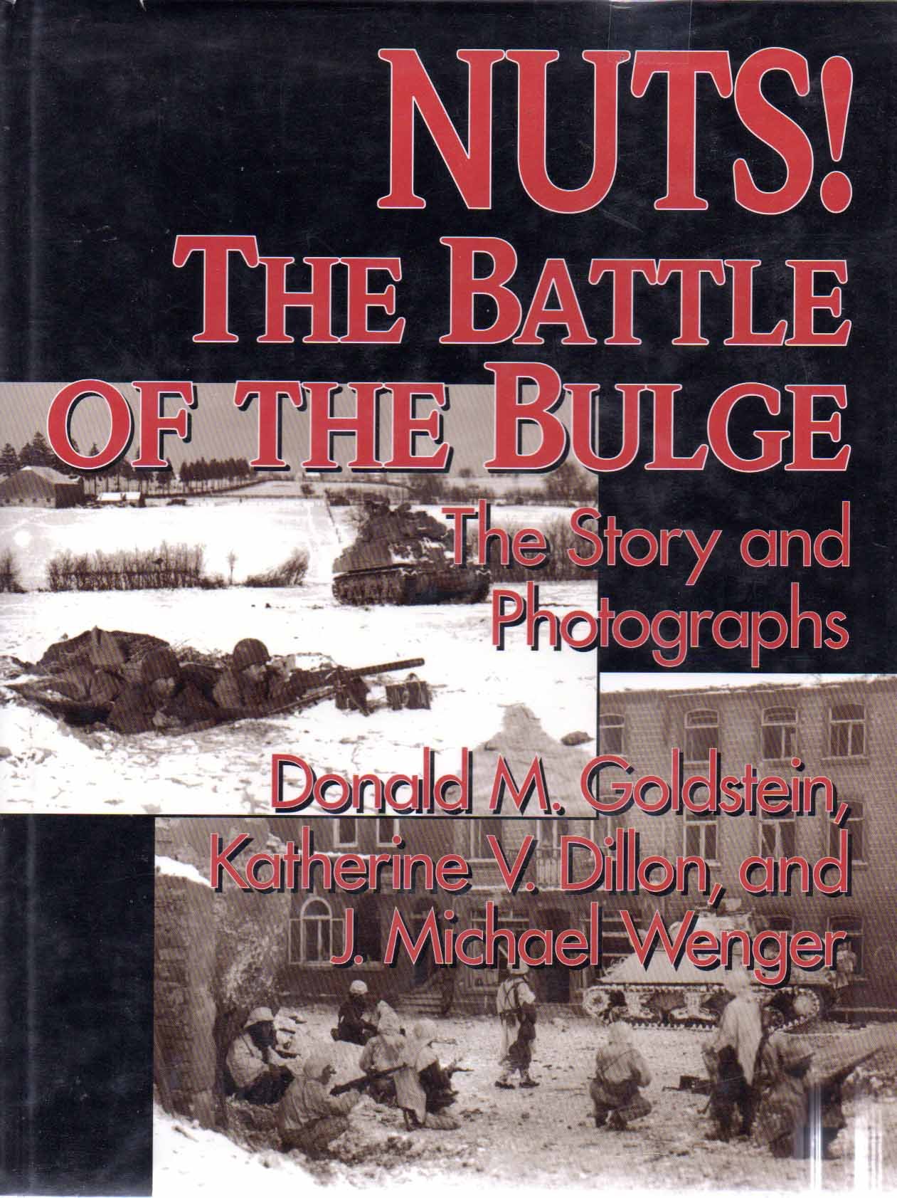 Nuts! the Battle of the Bulge édition de collection illustrée sur la Seconde Guerre Mondiale