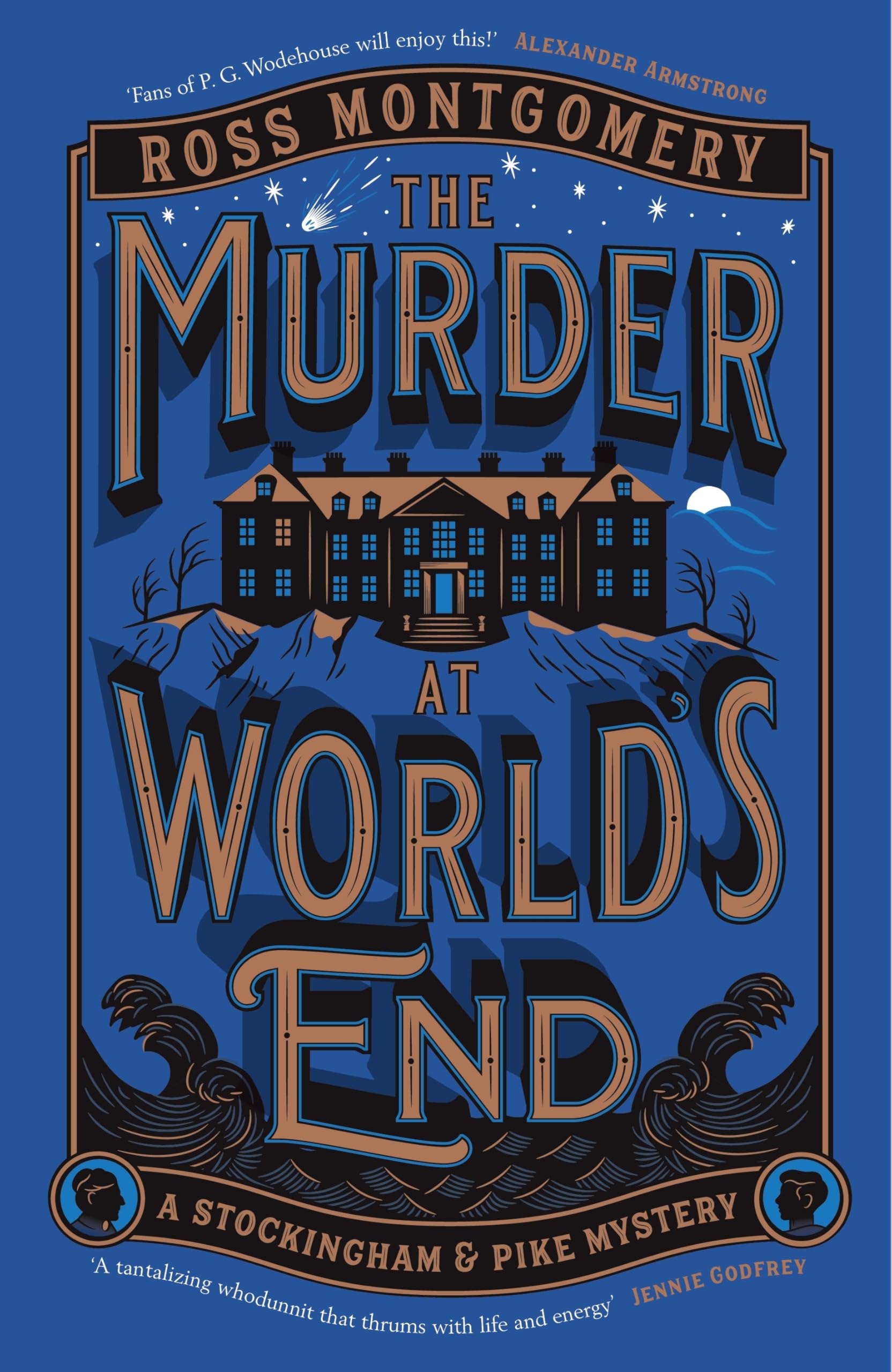The Murder at World’s End: The gripping new cosy crime mystery and BBC Radio 2 Book Club Pick from the bestselling author: 1 (The Stockingham & Pike Detective Series, 1)