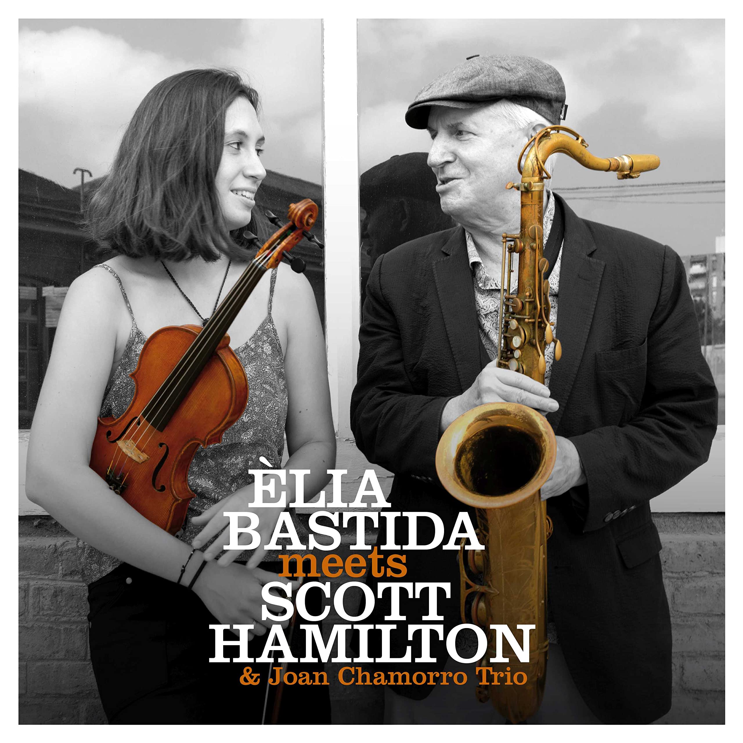 Elia Bastida Meets Scott Hamilton [VINYL]