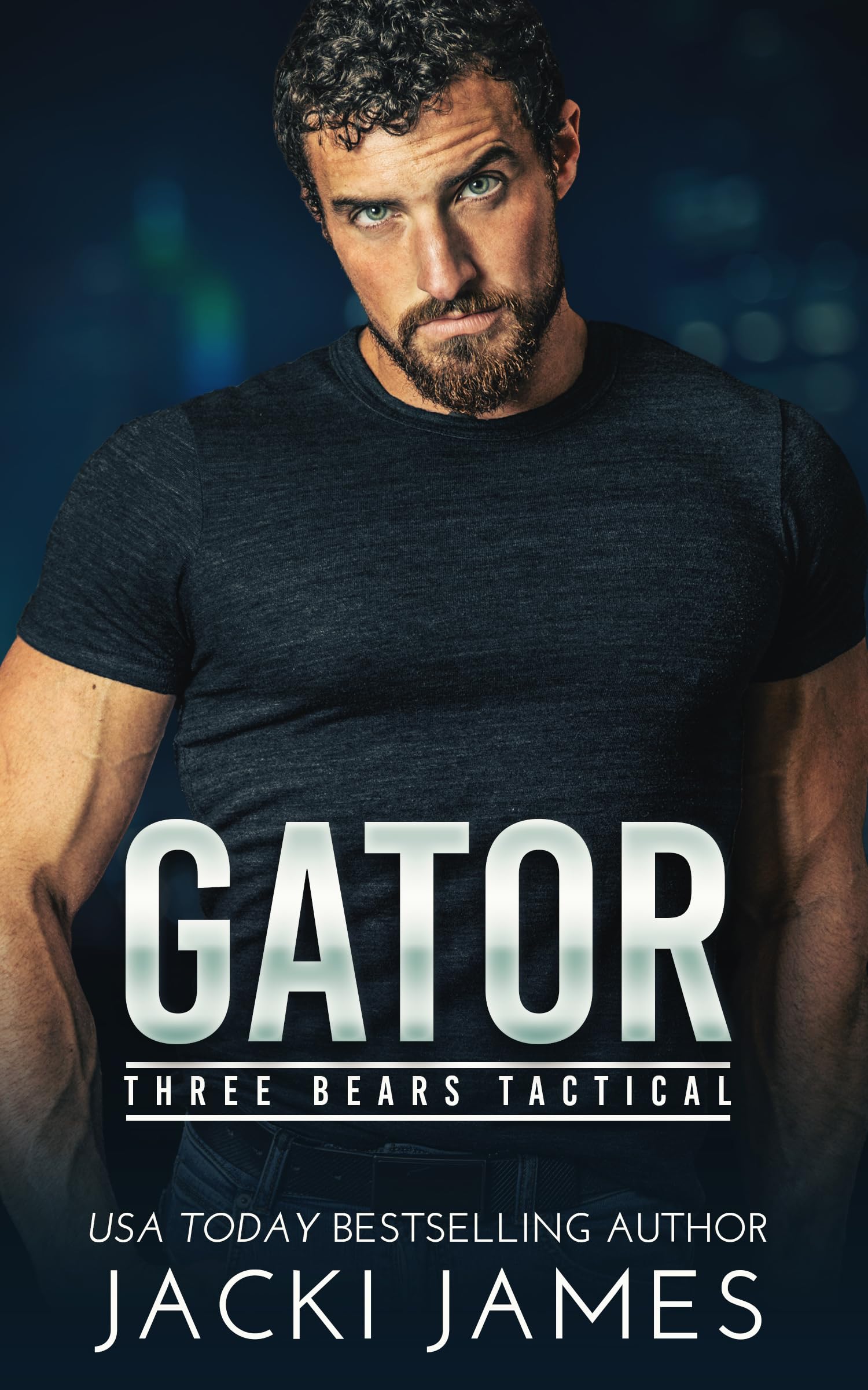 Gator (Three Bears Tactical Book 2)