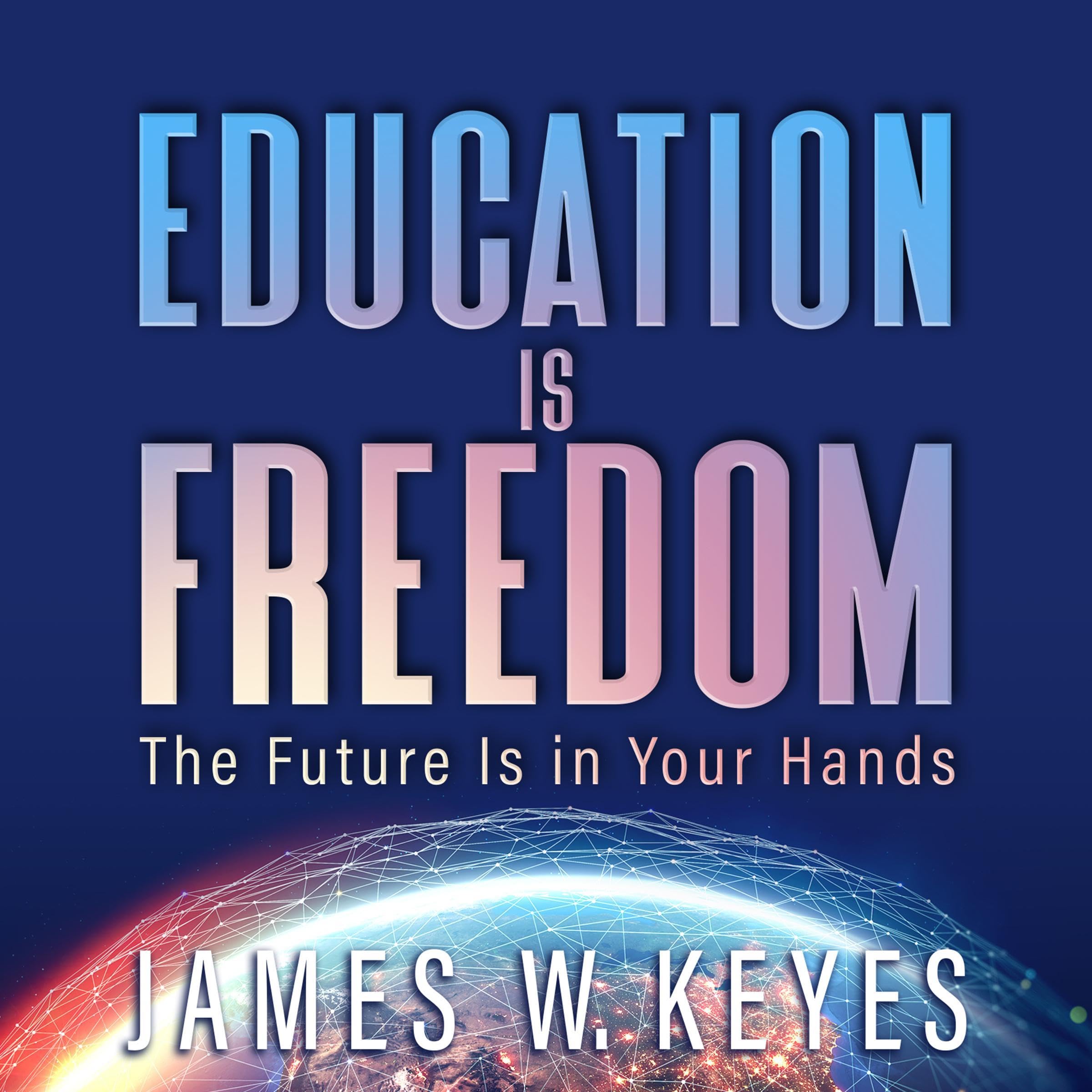 Education Is Freedom