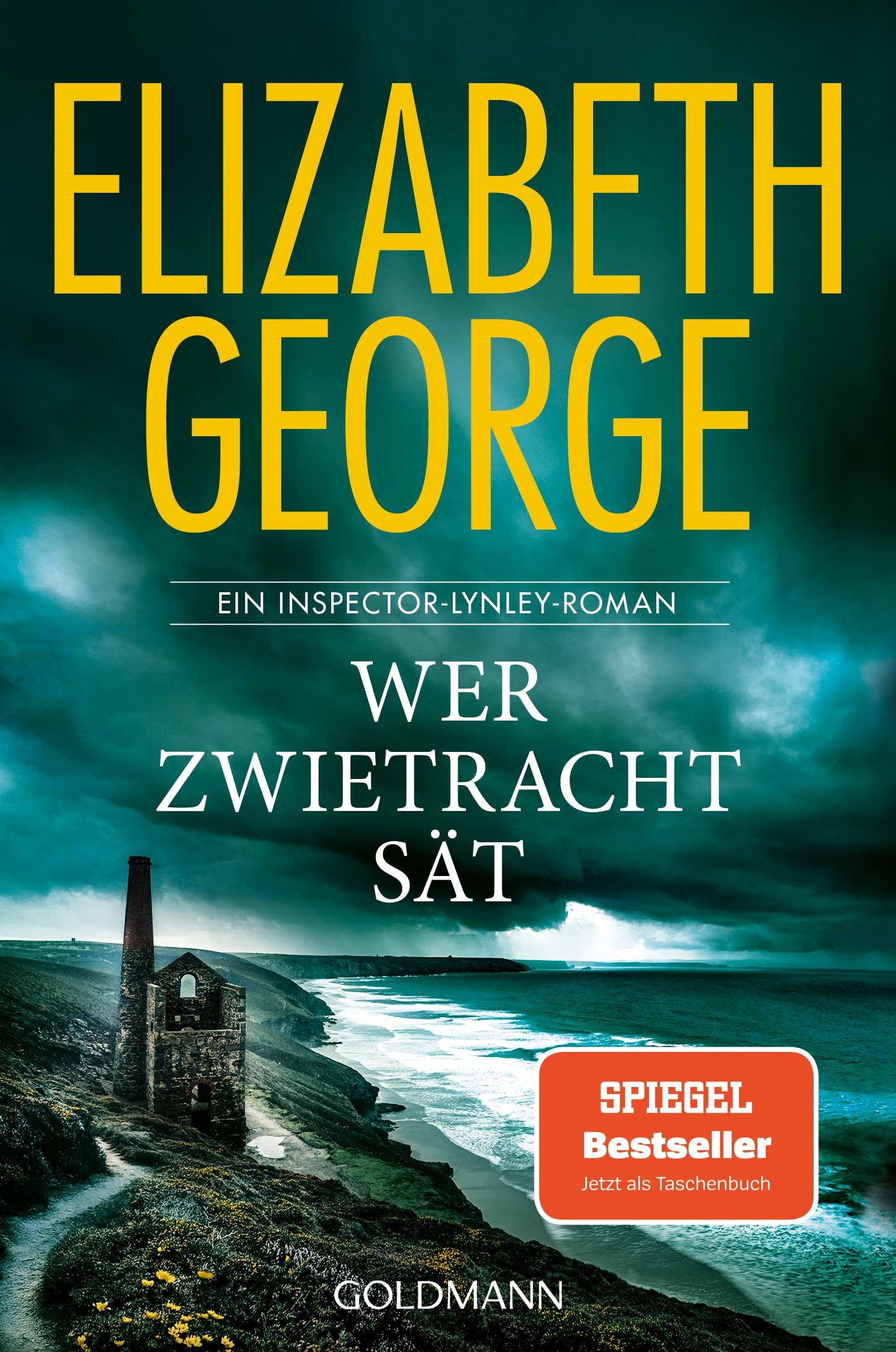 Wer Zwietracht sät: Roman - "Elizabeth George übertrifft alle!" (Wall Street Journal) - Der SPIEGEL Bestseller erstmals im Taschenbuch! (Ein Inspector-Lynley-Roman, Band 22)