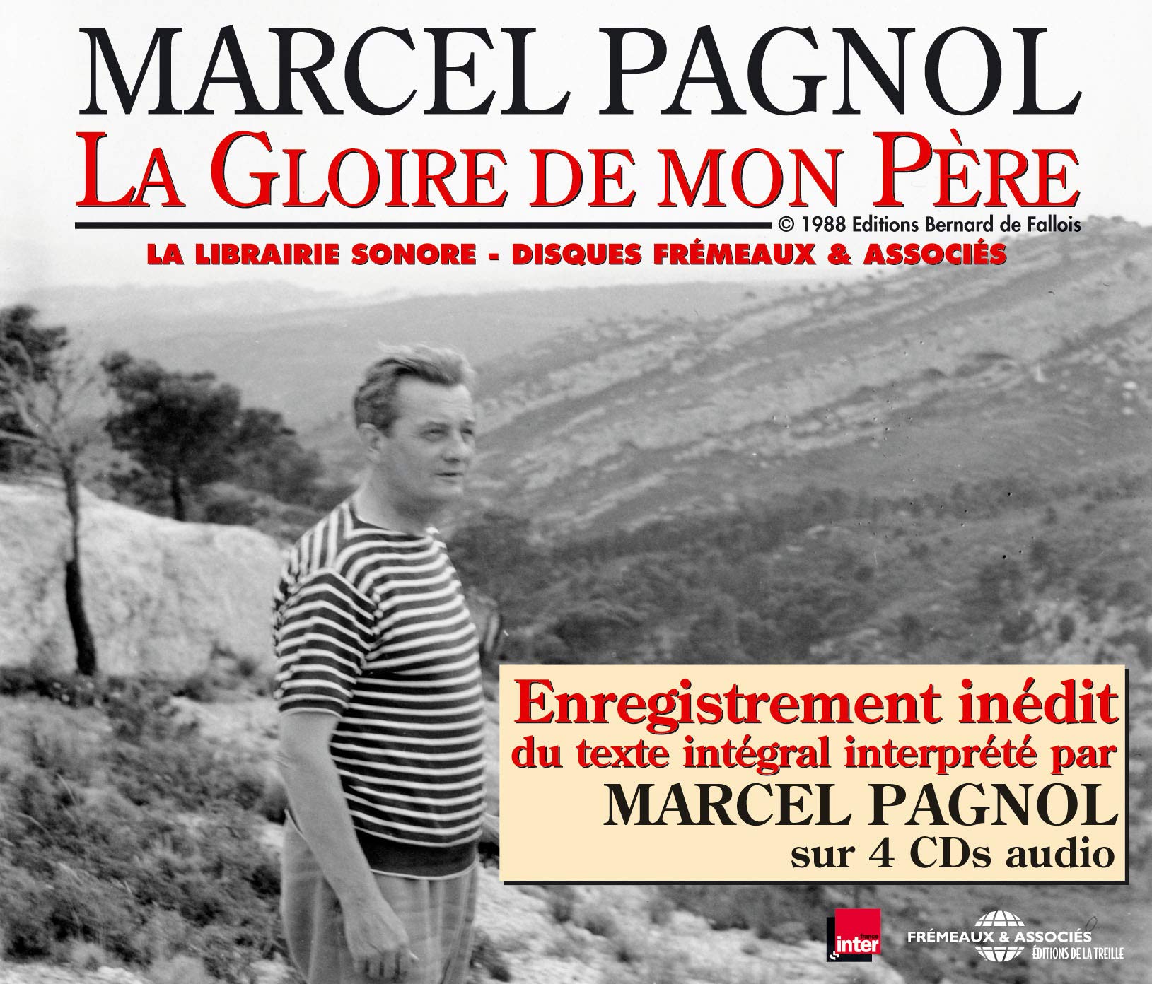Marcel Pagnol: La gloire de Mon Pere lu par Marcel Pagnol [Audio CD] Marcel Pagnol