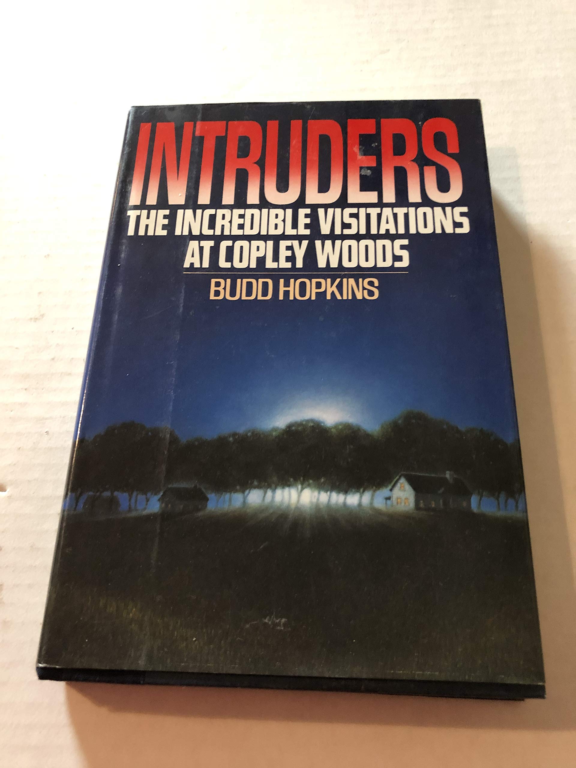 Intruders: The Incredible Visitations at Copley Woods: Hopkins