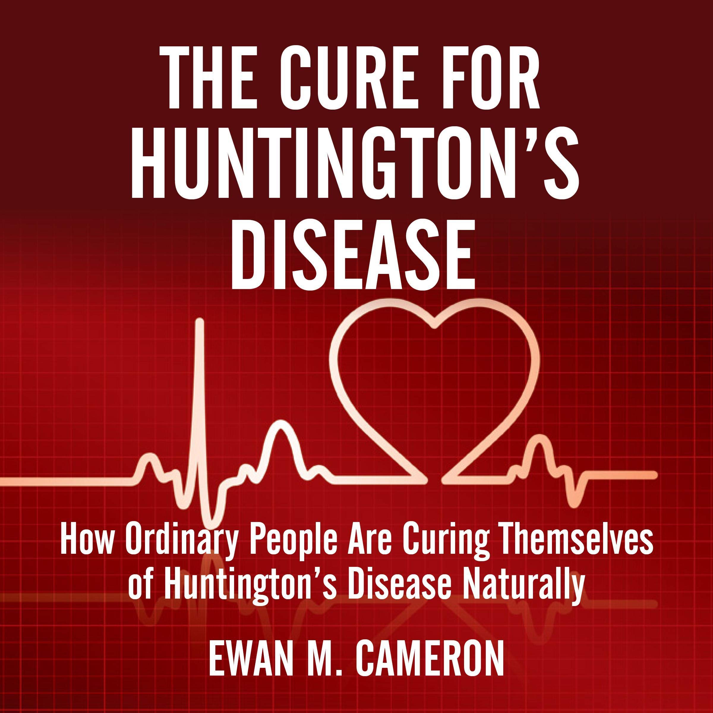 The Cure for Huntington's Disease