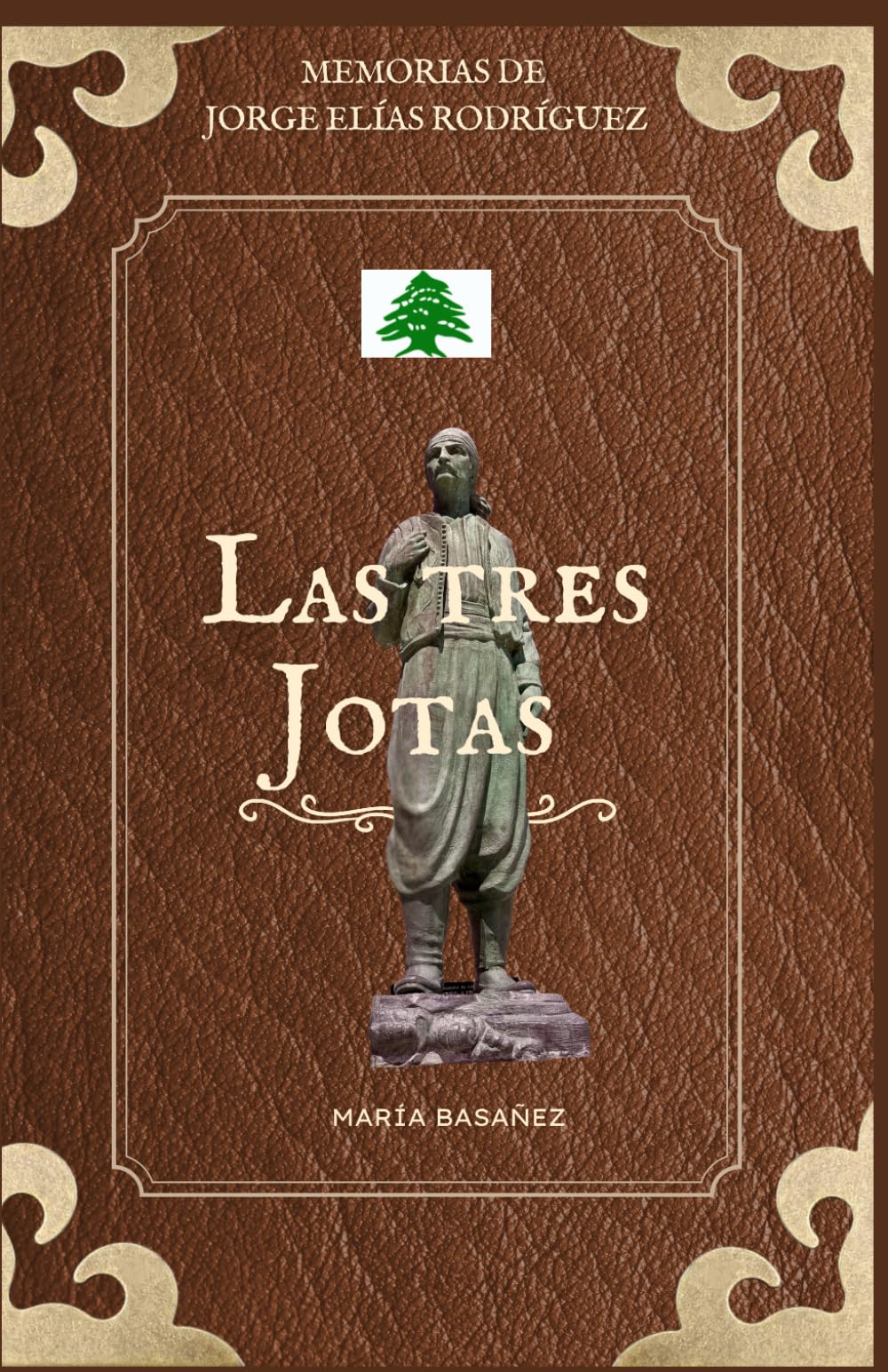 Las tres Jotas: El abuelo, el padre y el hijo: Memorias de Jorge Elías Rodríguez