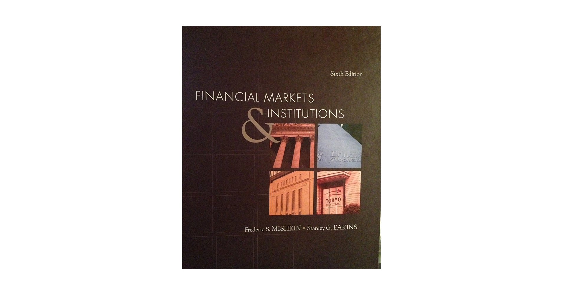 Amazon.com: Financial Markets and Institutions (6th Edition