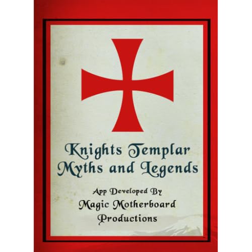 Knights Templar Myths and Legends