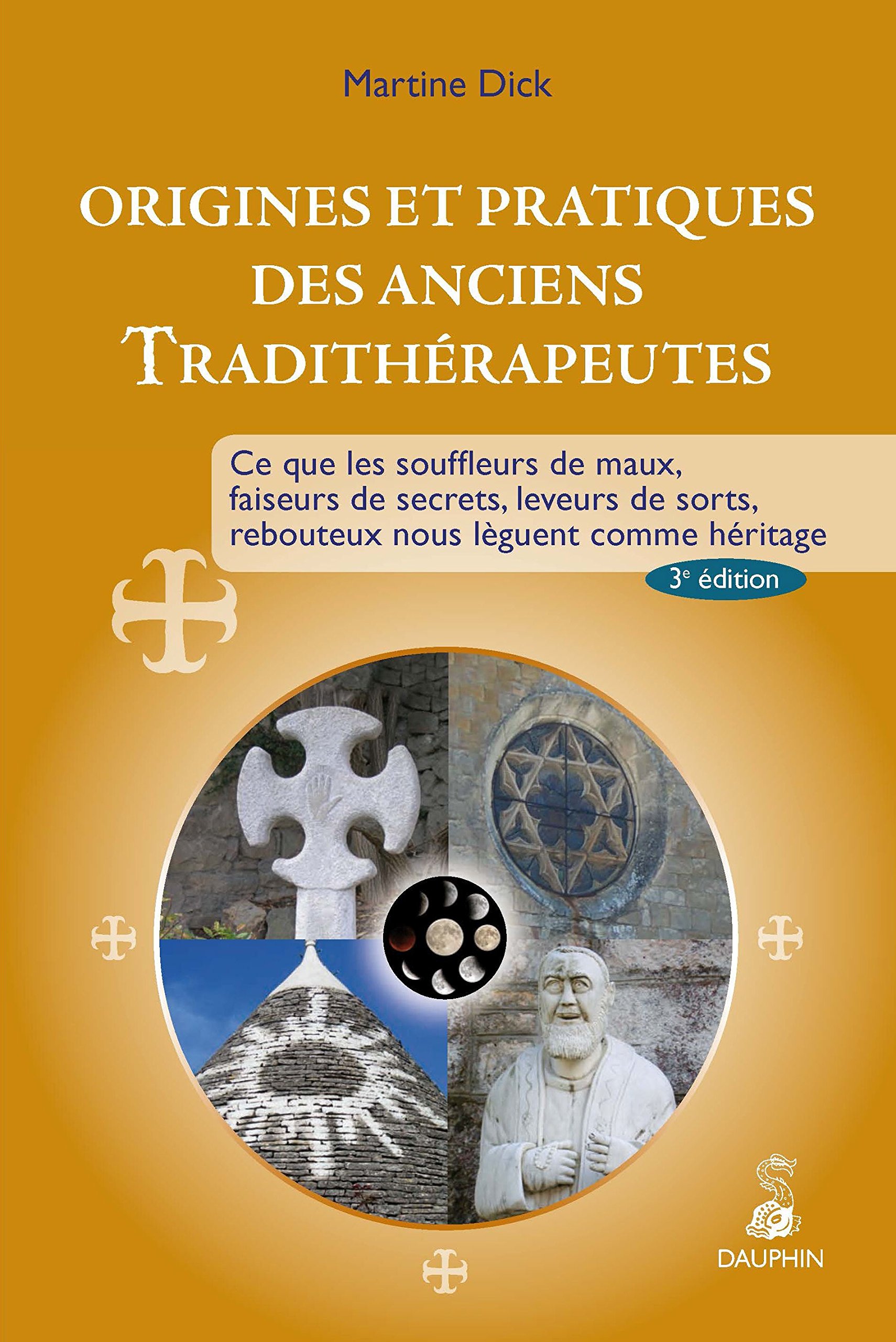 Origines & pratiques des anciens tradithérapeutes