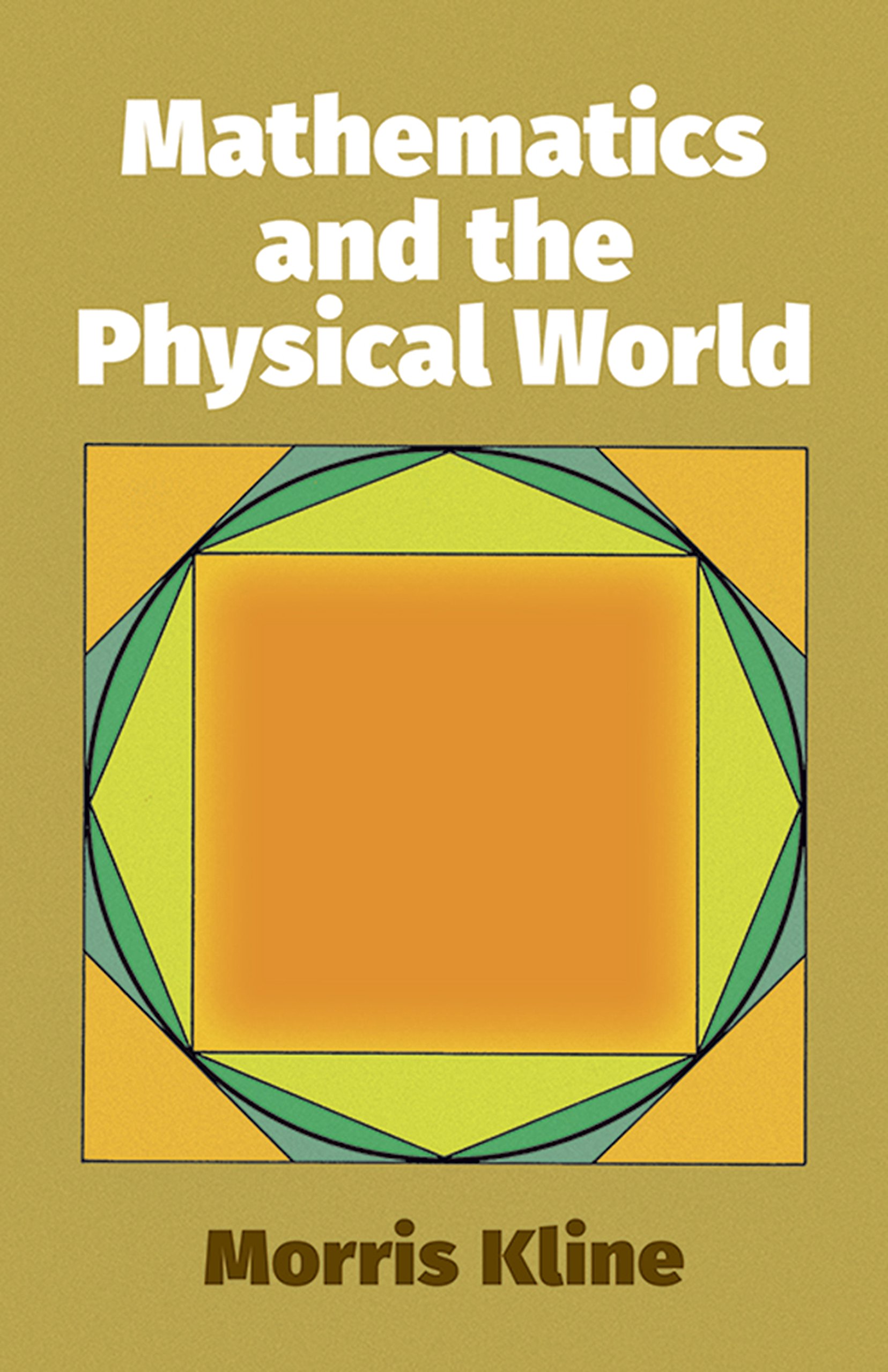 Mathematics and the Physical World (Dover Books on Mathematics) Reissue Edition