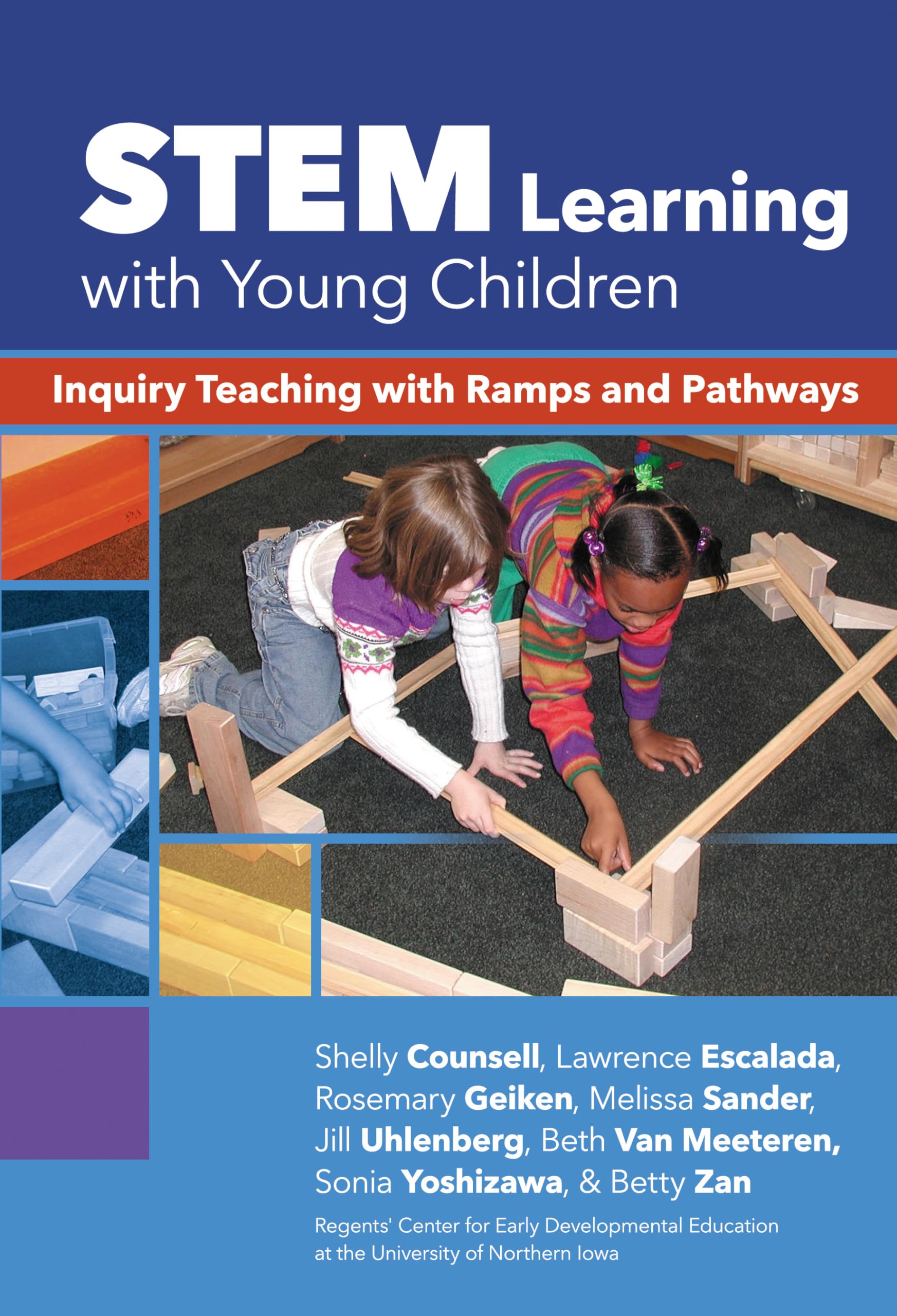 STEM Learning with Young Children: Inquiry Teaching with Ramps and Pathways (Early Childhood Education Series)