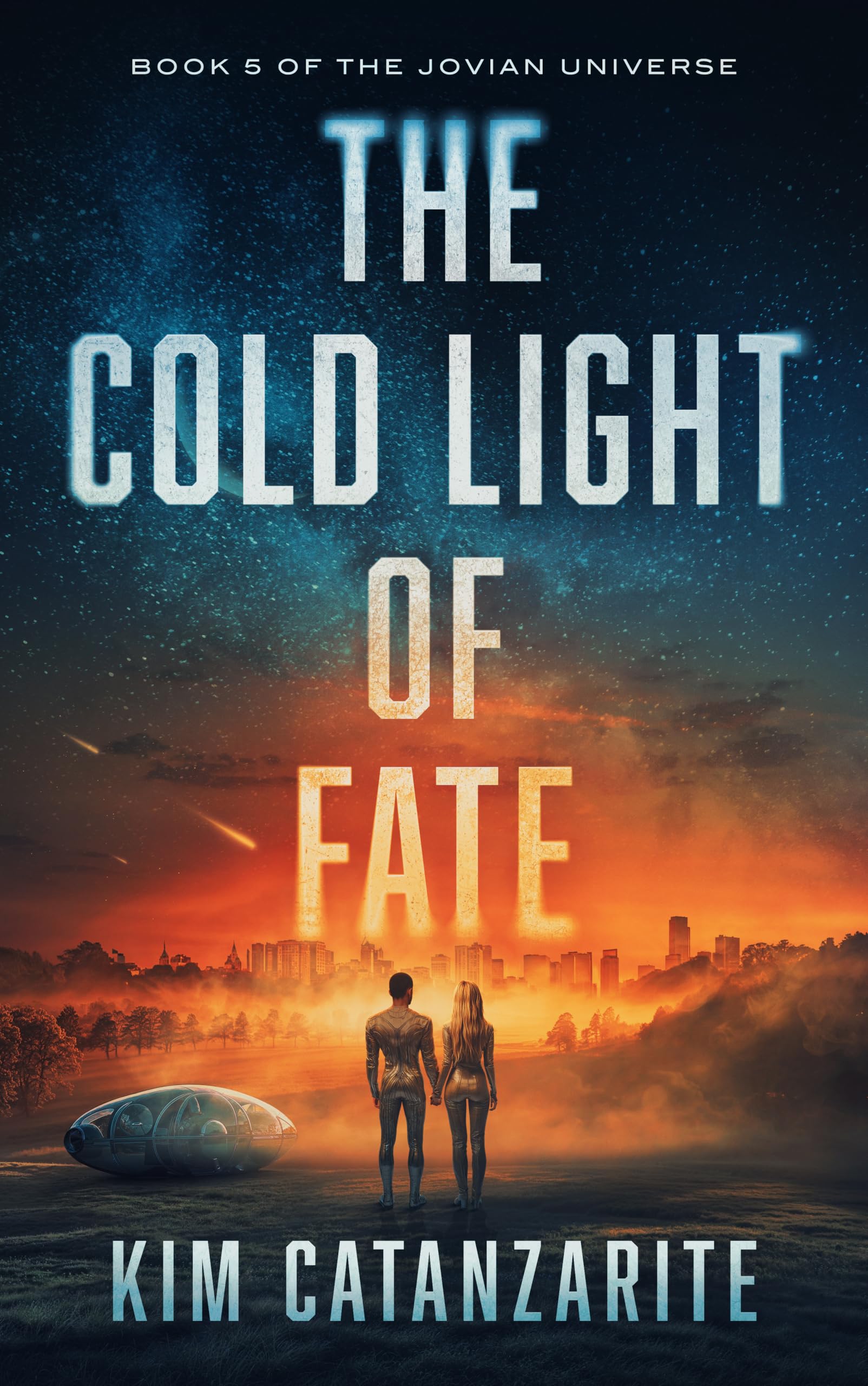 The Cold Light of Fate (The Jovian Universe Book 5)