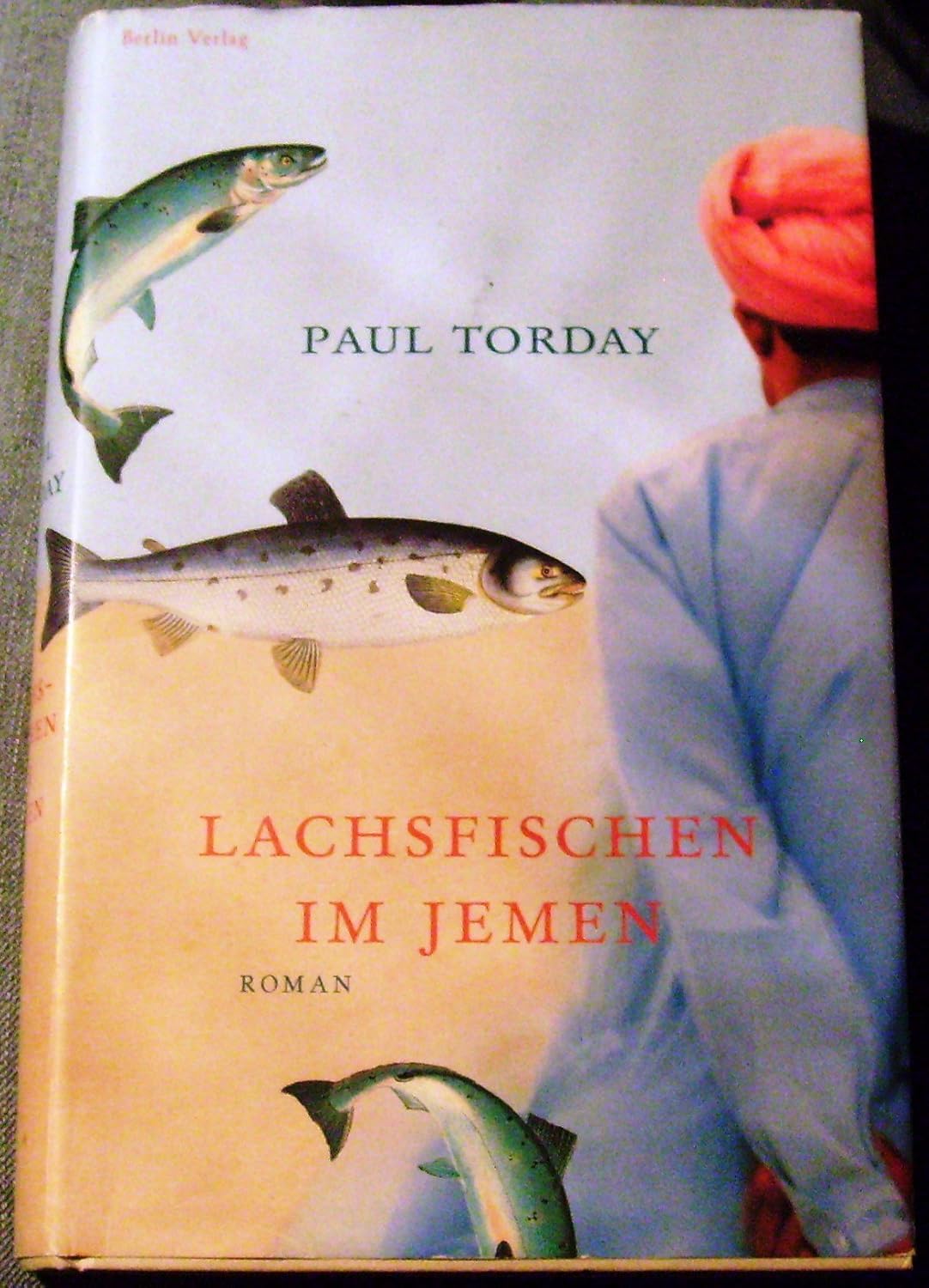 Lachsfischen im Jemen 9783827006998 Paul Torday Books