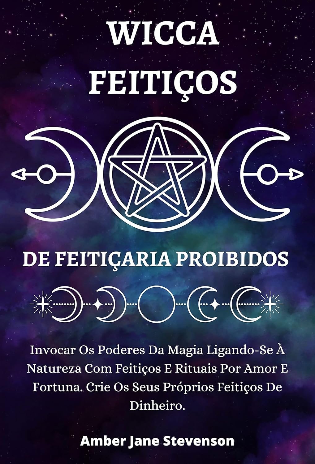 WICCA FEITIÇOS DE FEITIÇARIA PROIBIDOS : Invocar Os Poderes Da Magia ...