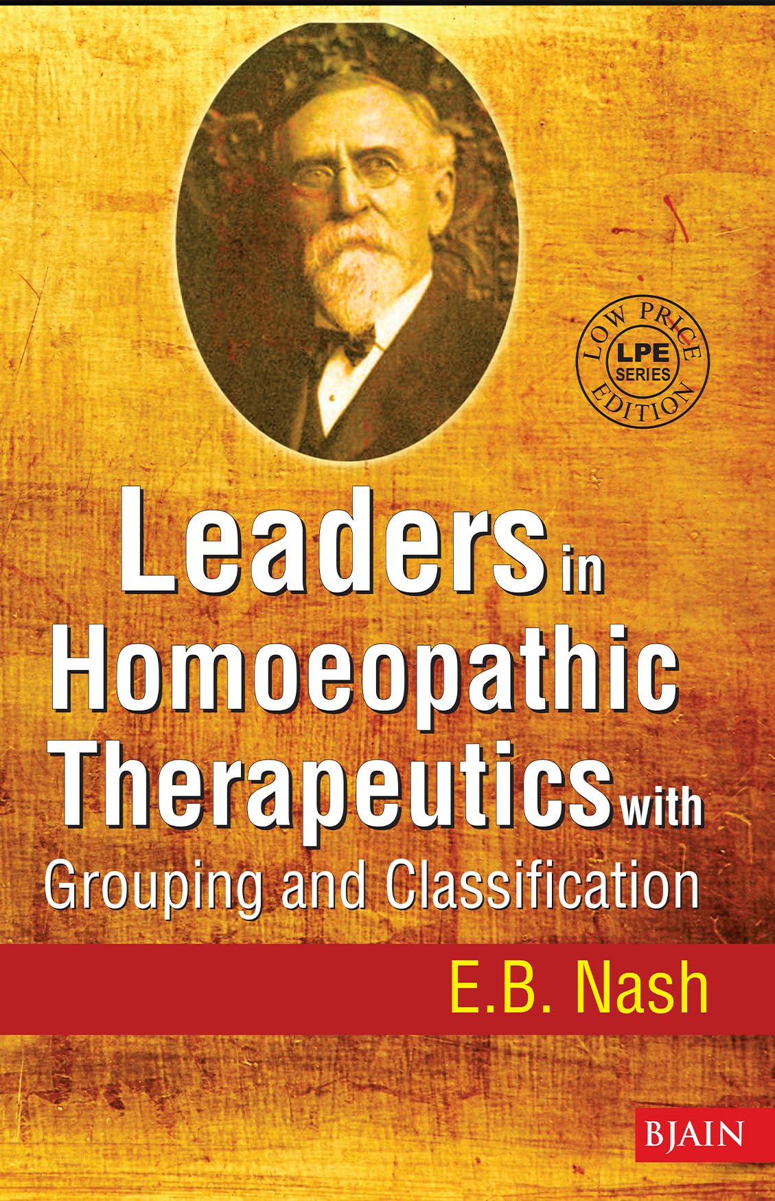 Leaders in Homeopathic Therapeutics Paperback – August 1, 2013