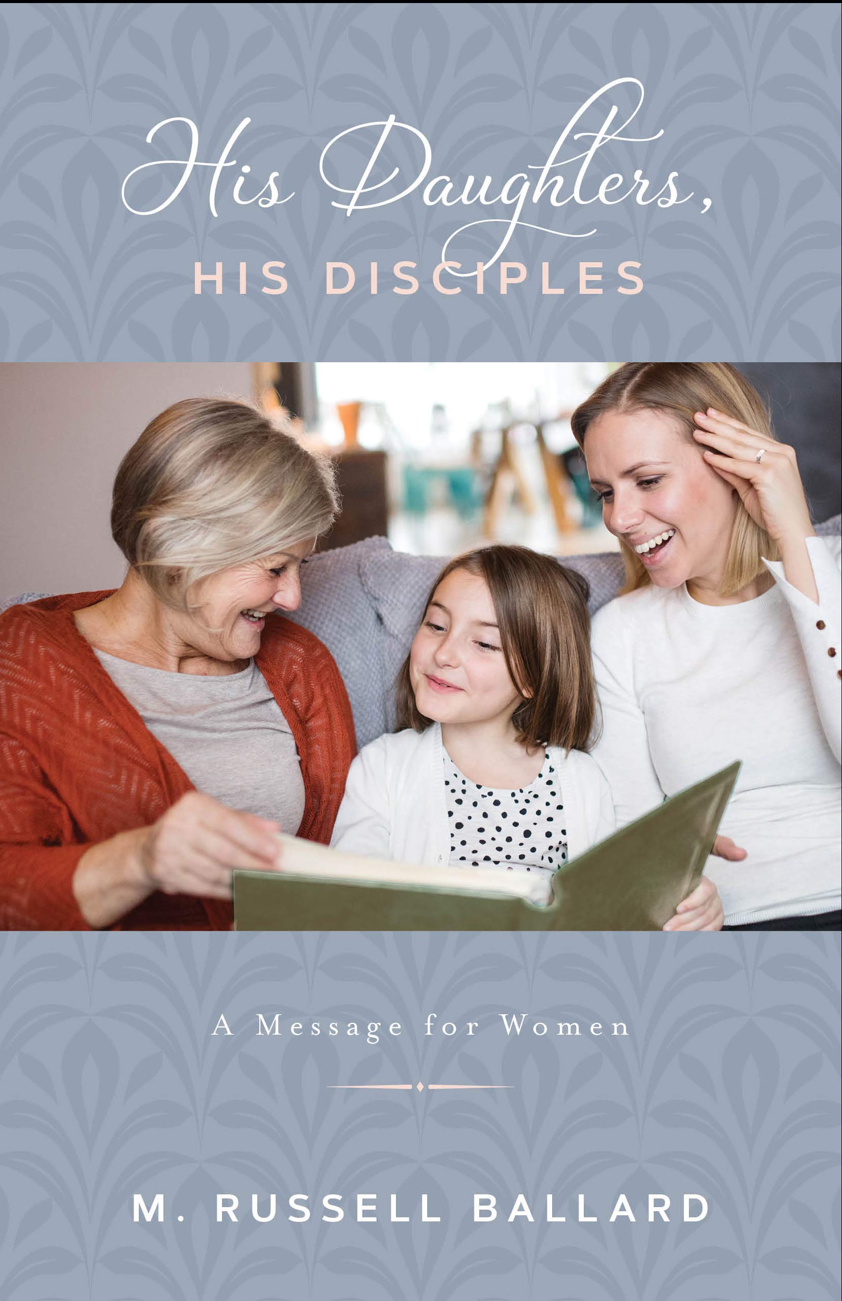 Buy His Daughters, His Disciples 2019 Mother's Day Booklet — BookShops.in