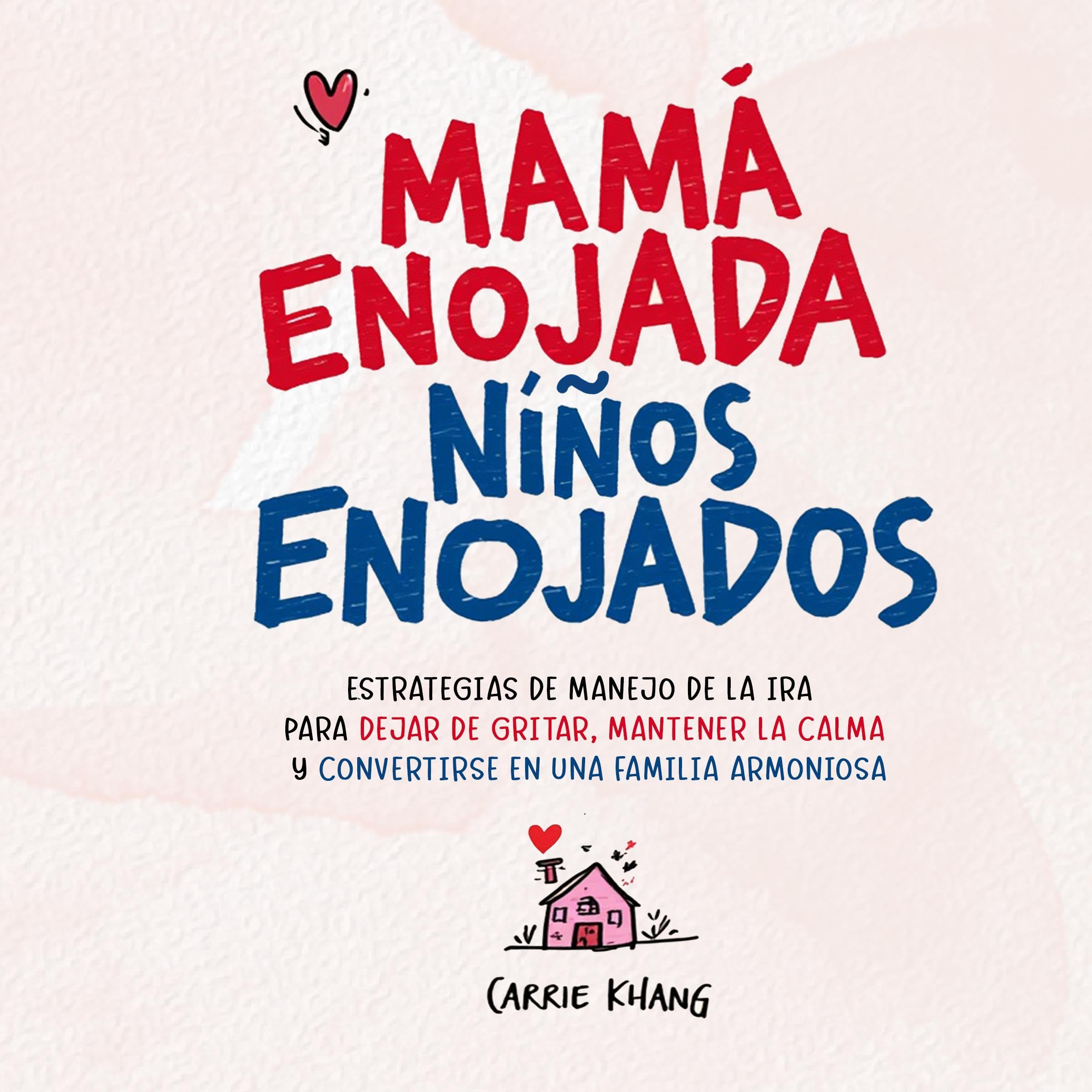 Mamá Enojada Niños Enojados [Angry Mom Angry Kids]