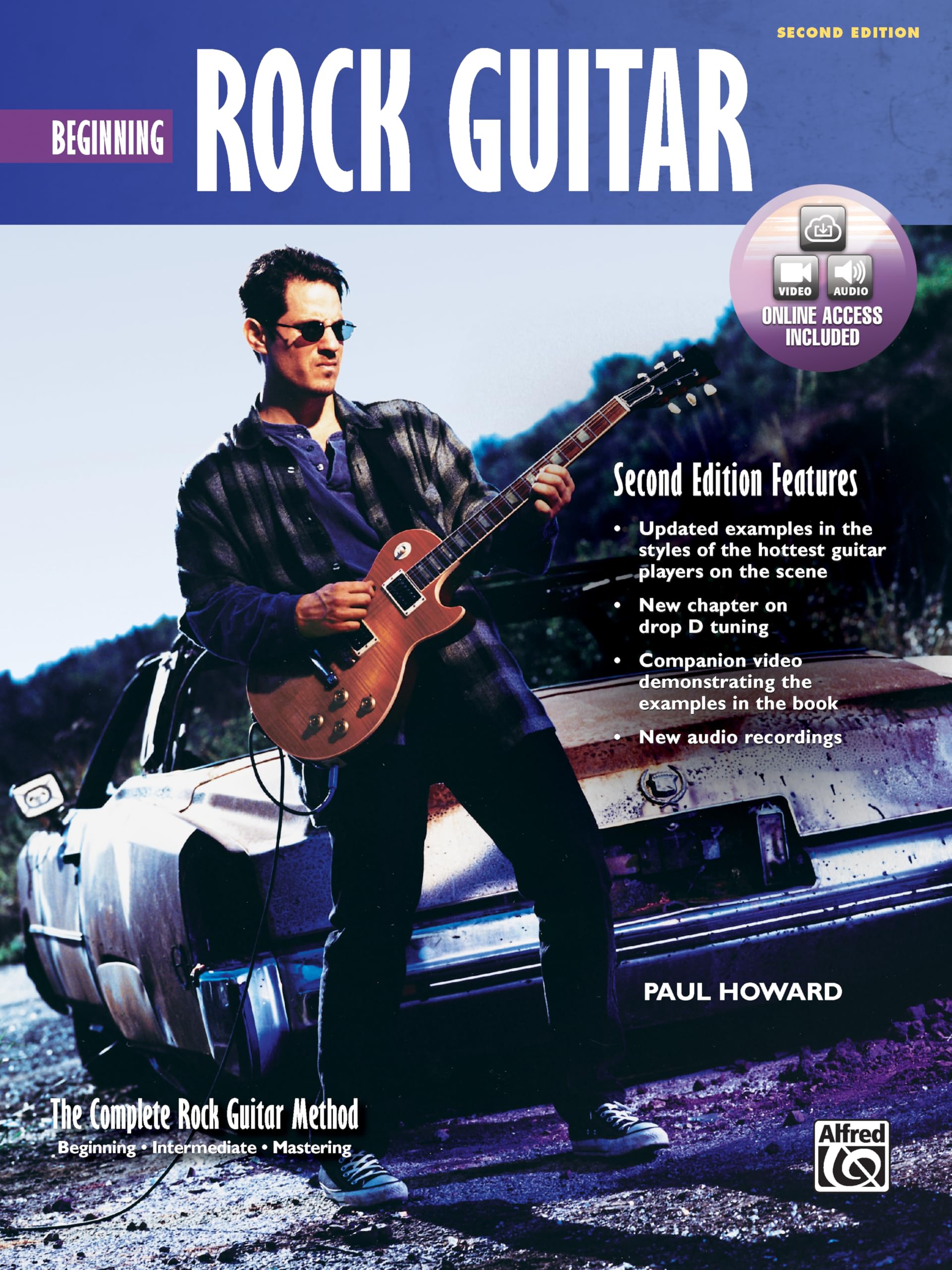 Beginning Rock Guitar: The Complete Rock Guitar Method, Beginning, Intermediate, Mastering
