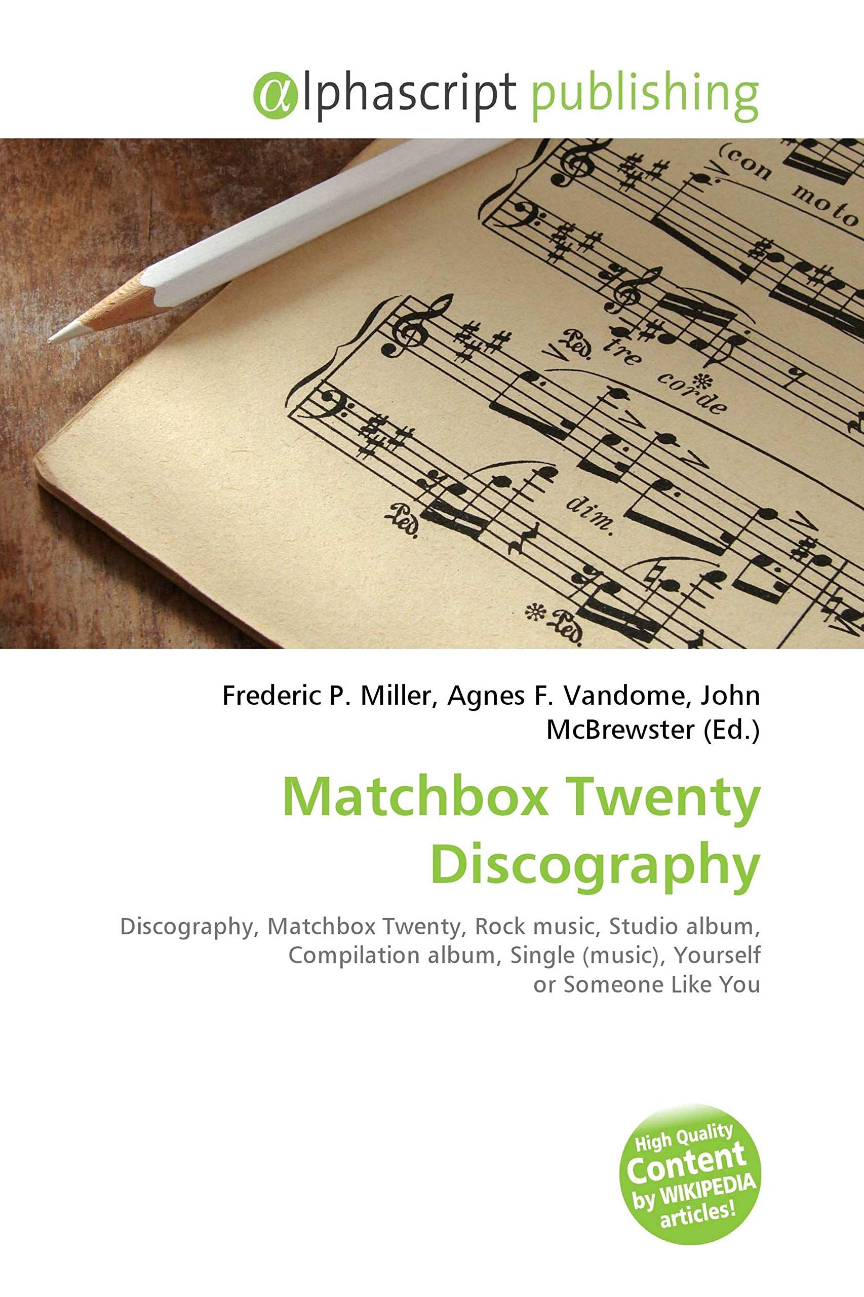 Matchbox Twenty Discography: Discography, Matchbox Twenty, Rock music, Studio album, Compilation album, Single (music), Yourself or Someone Like You