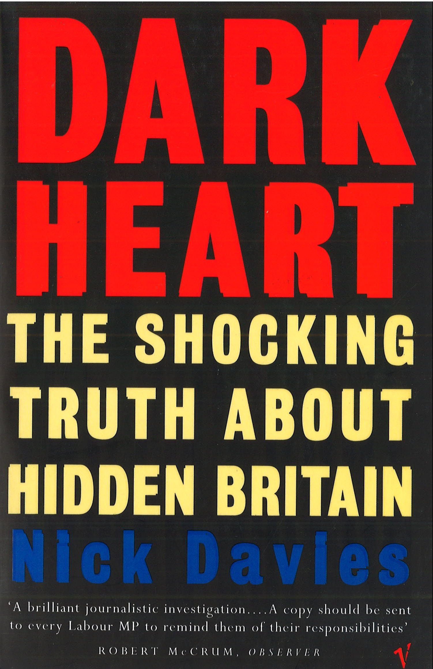 Dark Heart: The Shocking Truth About Hidden Britain
