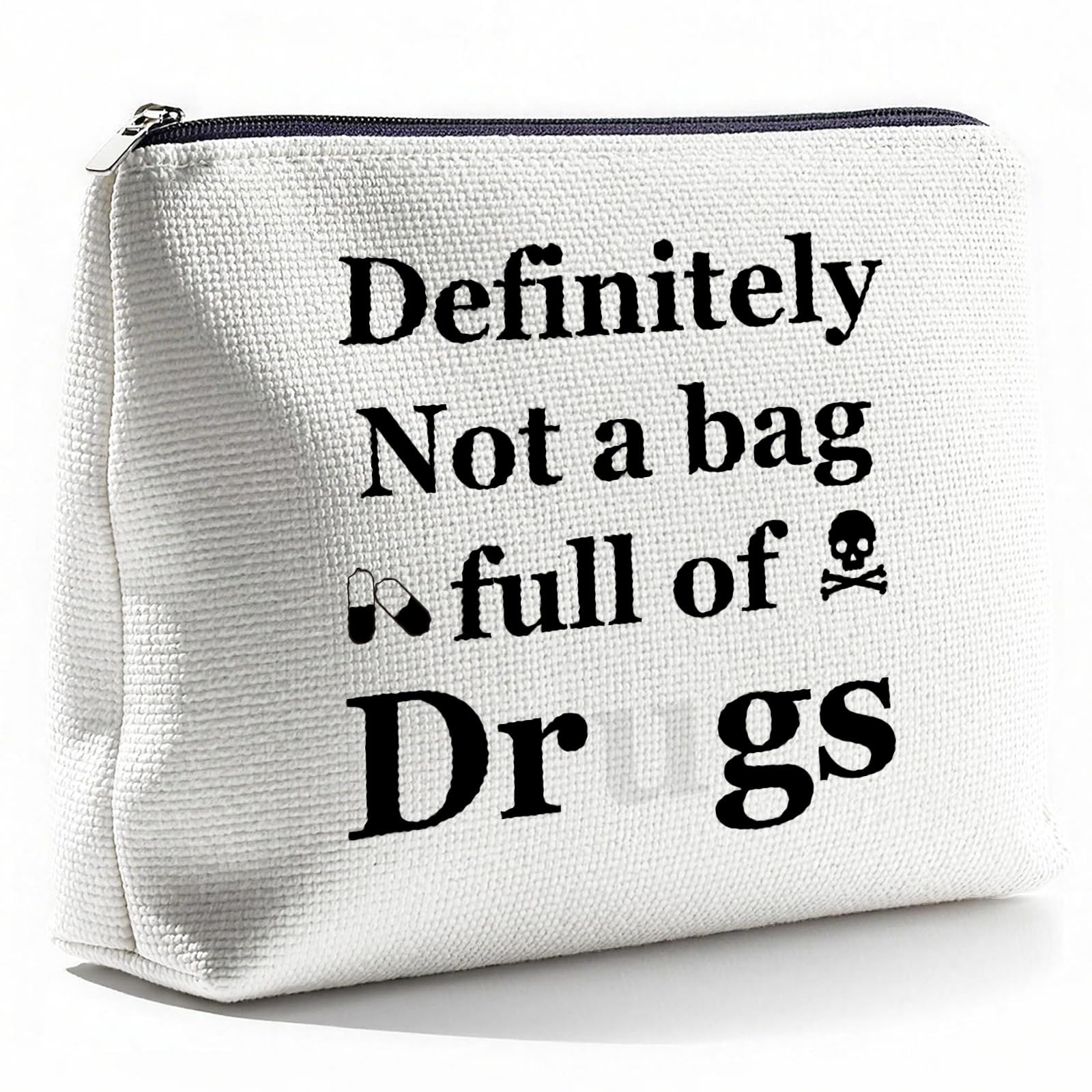 CLHHM Funny Medicine Zipper Makeup Bag Not A Bag Full of Drugs Travel Cosmetic Pouch Nurse Practitioner Friends Sister Toiletry Bags for Large