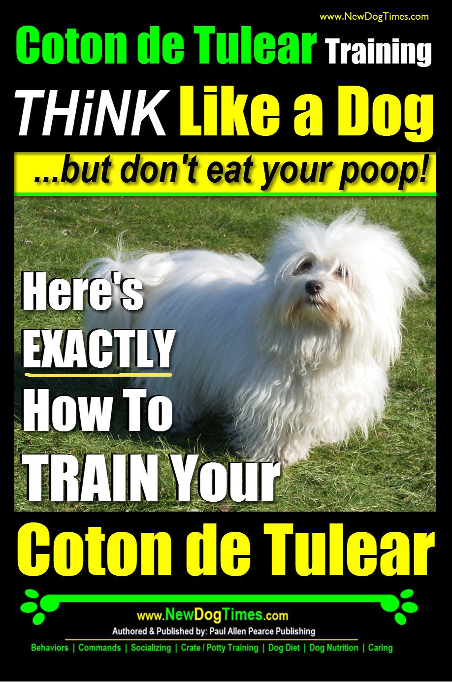 Coton de Tulear Training Think Like a Dog....but Don’t Eat Your Poop