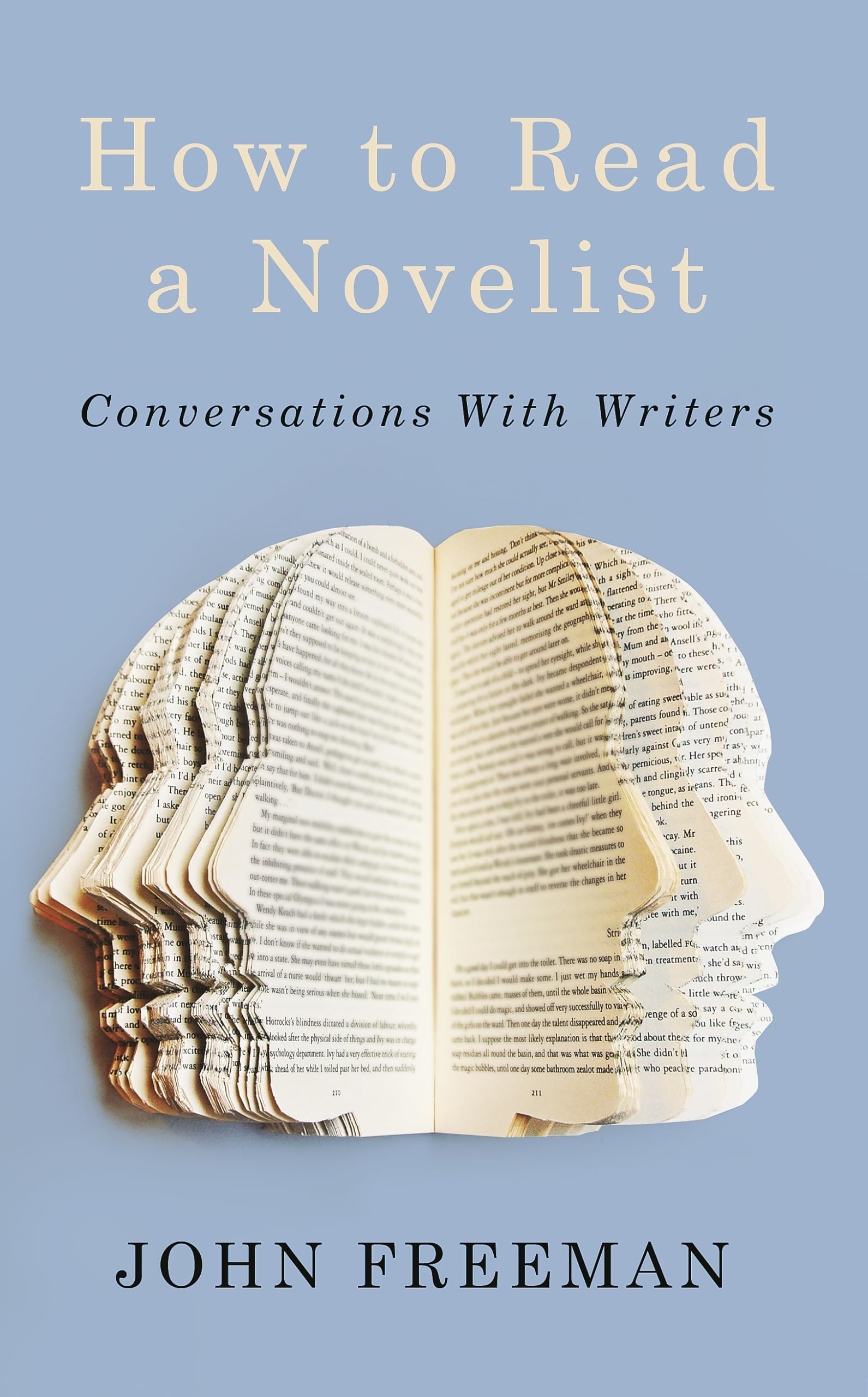 How to Read a Novelist: Conversations with Writers