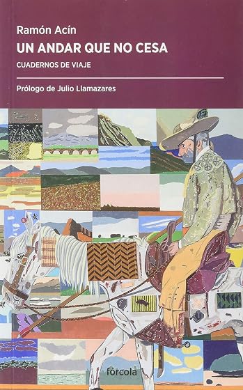 Un andar que no cesa: Cuadernos de viaje