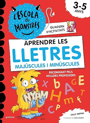 L'Escola de Monstres. Quadern d'activitats - Aprendre les LLETRES majúscules i minúscules: Quadern de cal·ligrafia per a nens de 3 a 5 anys (Montena)