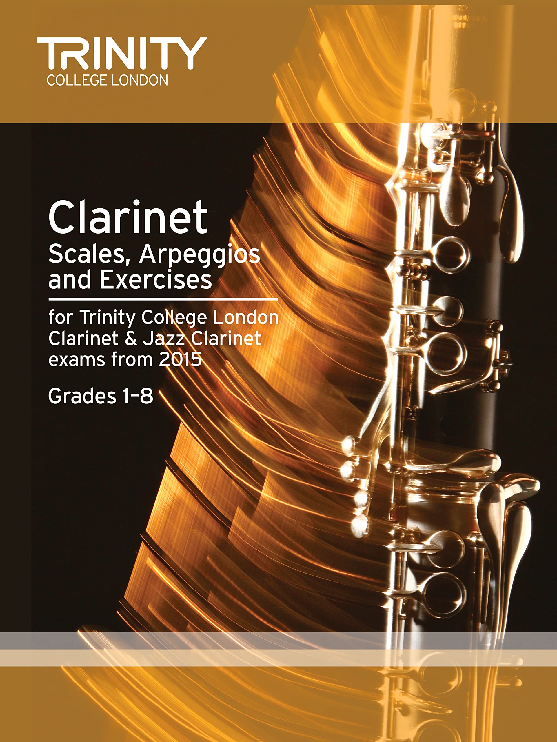 Clarinet & Jazz Clarinet Scales & Arpeggios from 2015: Grades 1
