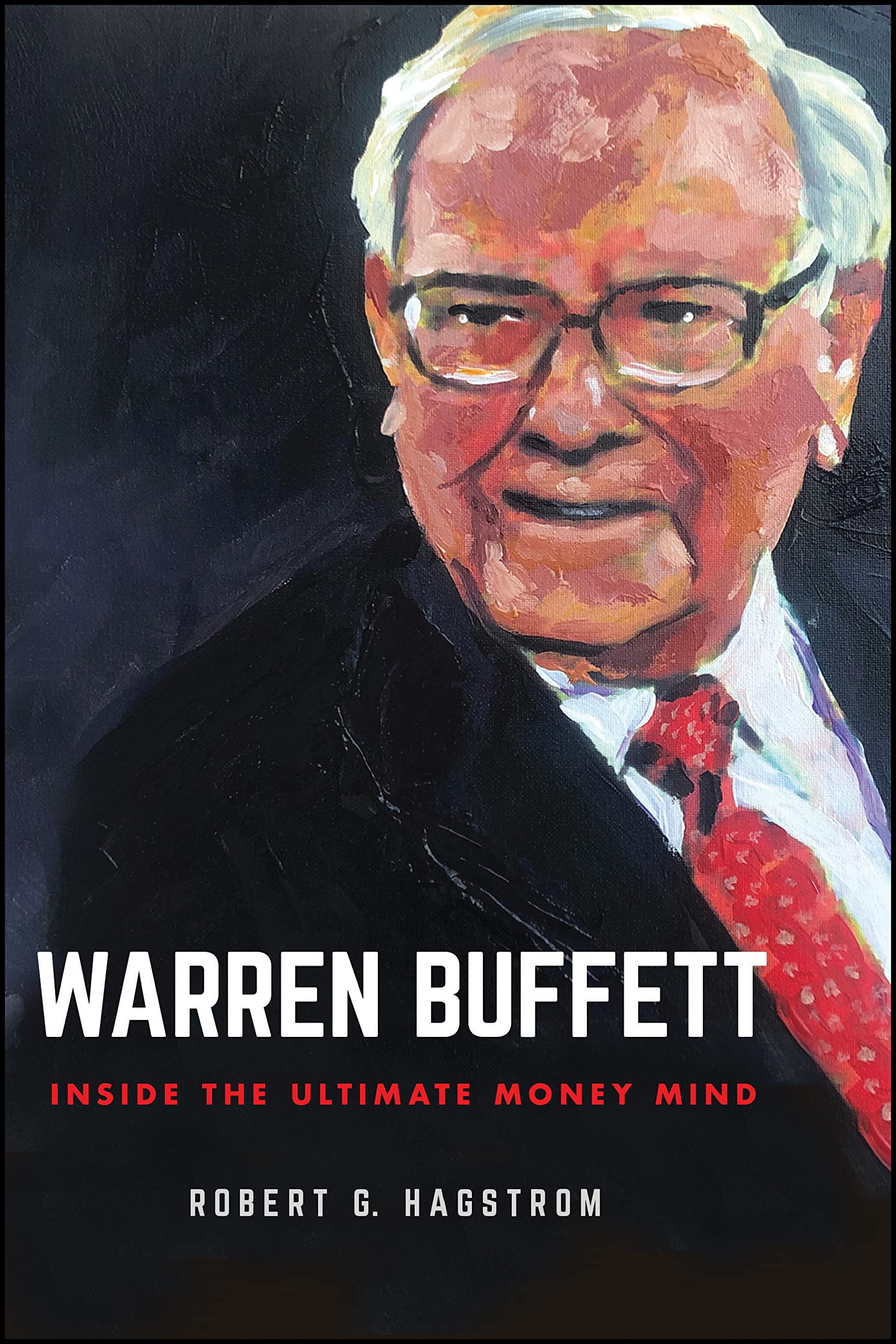Warren Buffett: Inside the Ultimate Money Mind