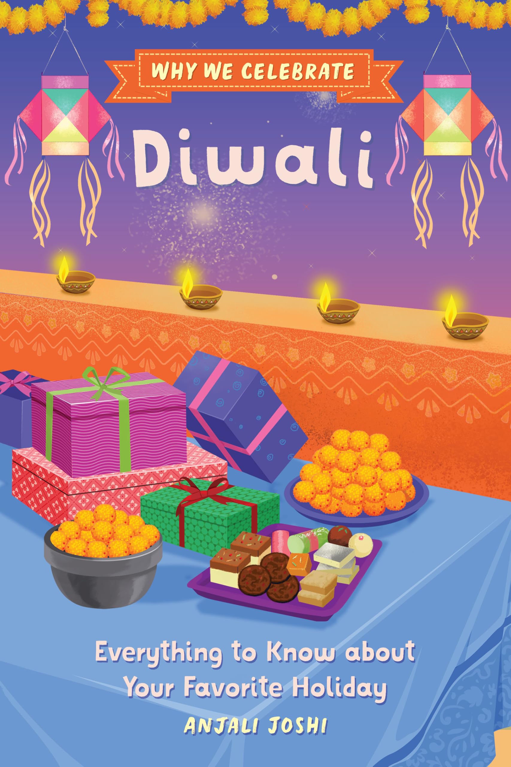 Why We Celebrate Diwali by Anjali Joshi PAPERBACK 9798886084337