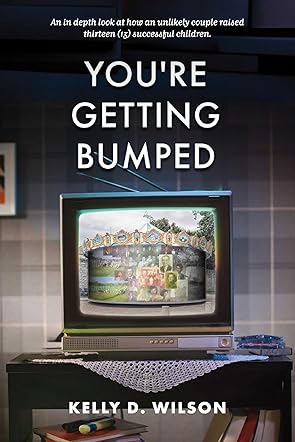 You're Getting Bumped