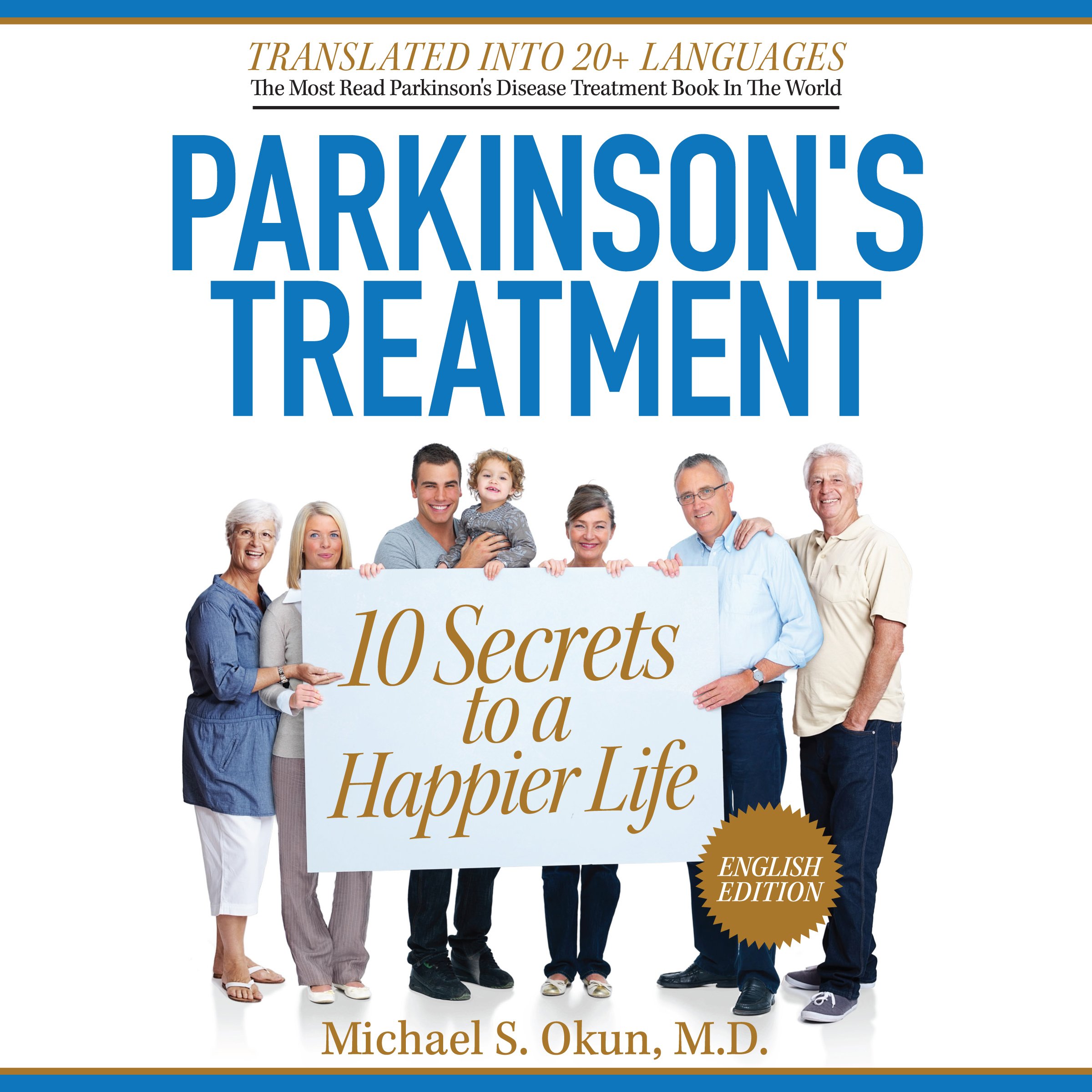 Parkinson's Treatment: 10 Secrets to a Happier Life: English Edition