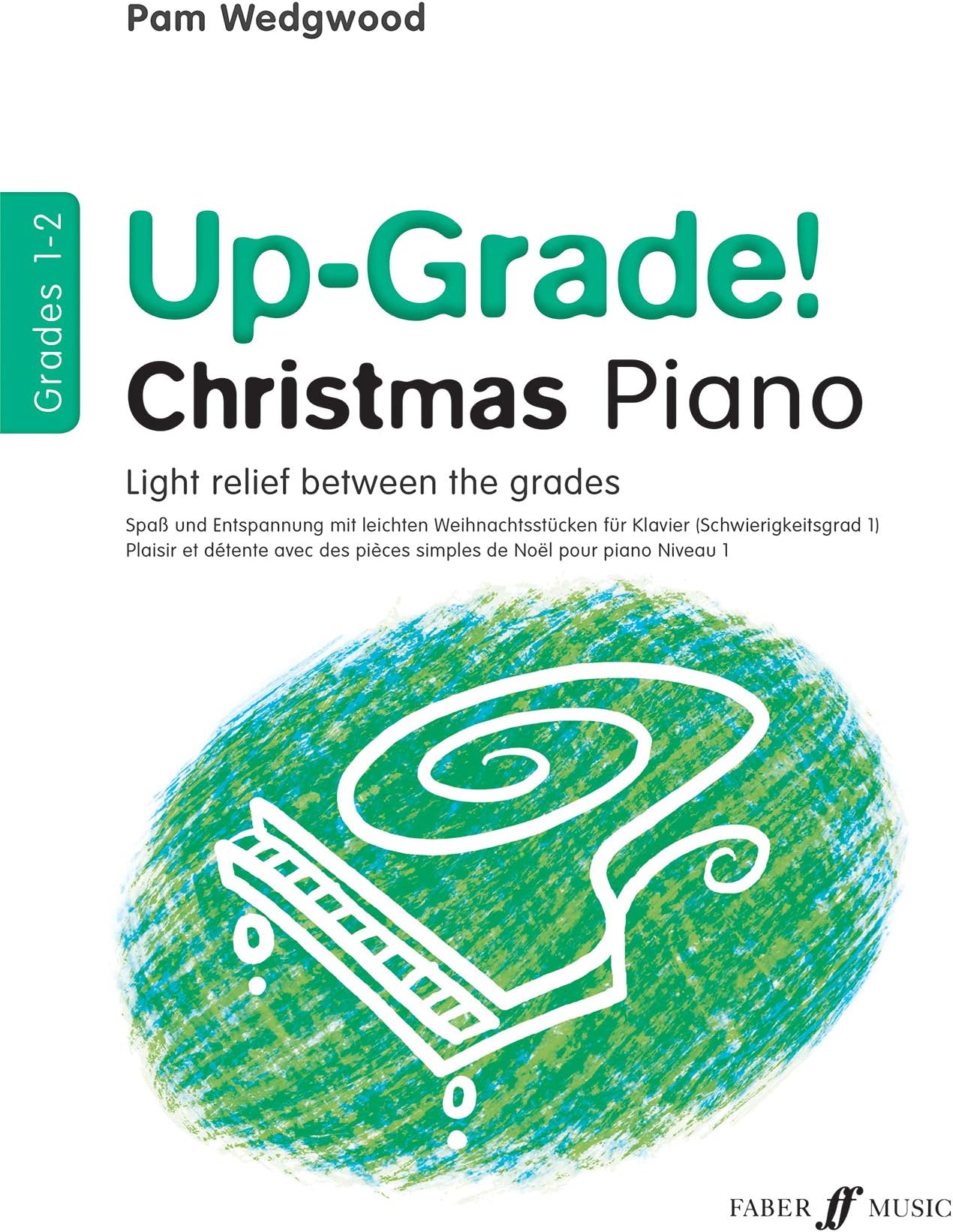 Up-Grade! Christmas Piano Grades 1-2 [Up-Grade! Series]