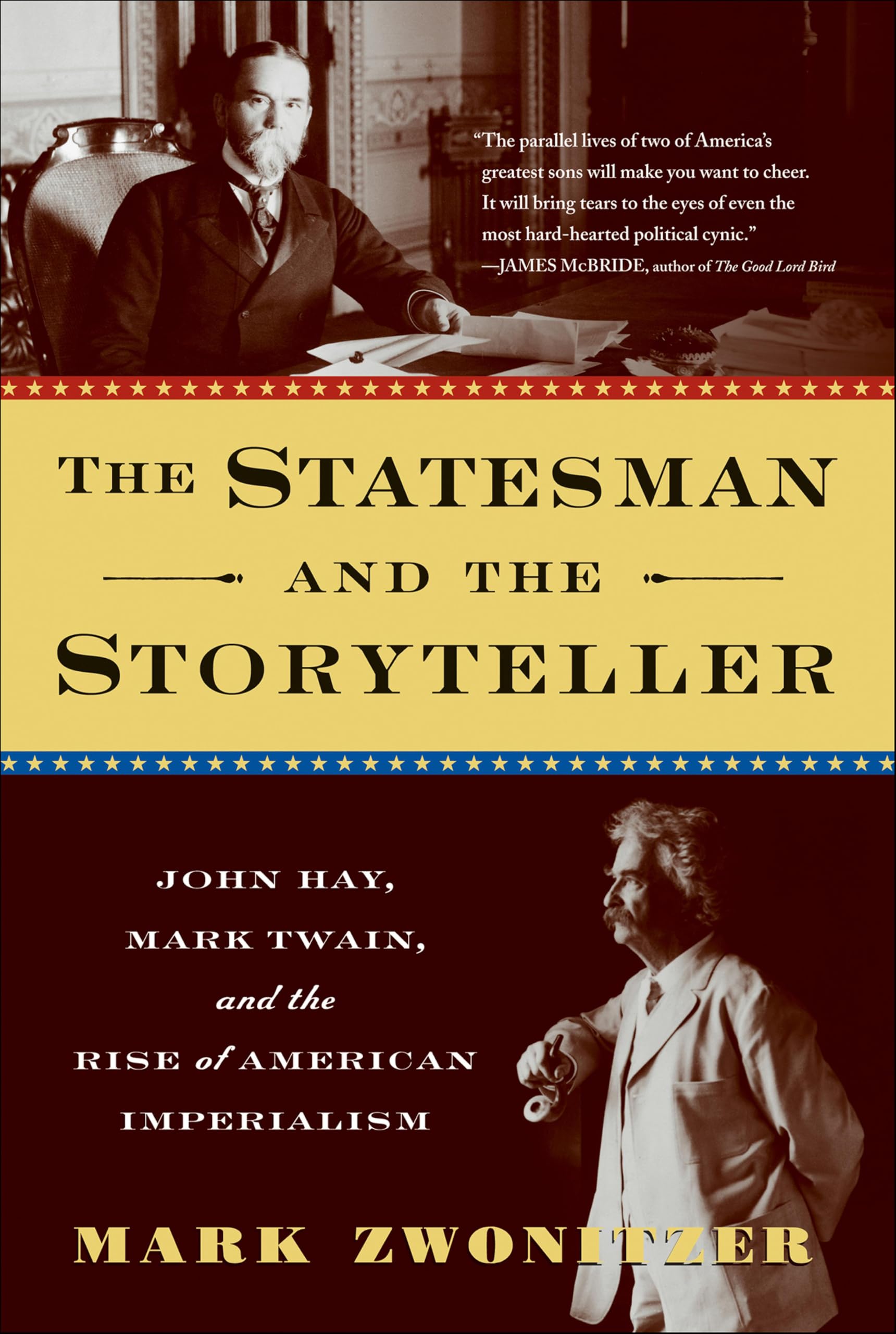 The Statesman and the Storyteller: John Hay, Mark Twain, and the Rise of American Imperialism