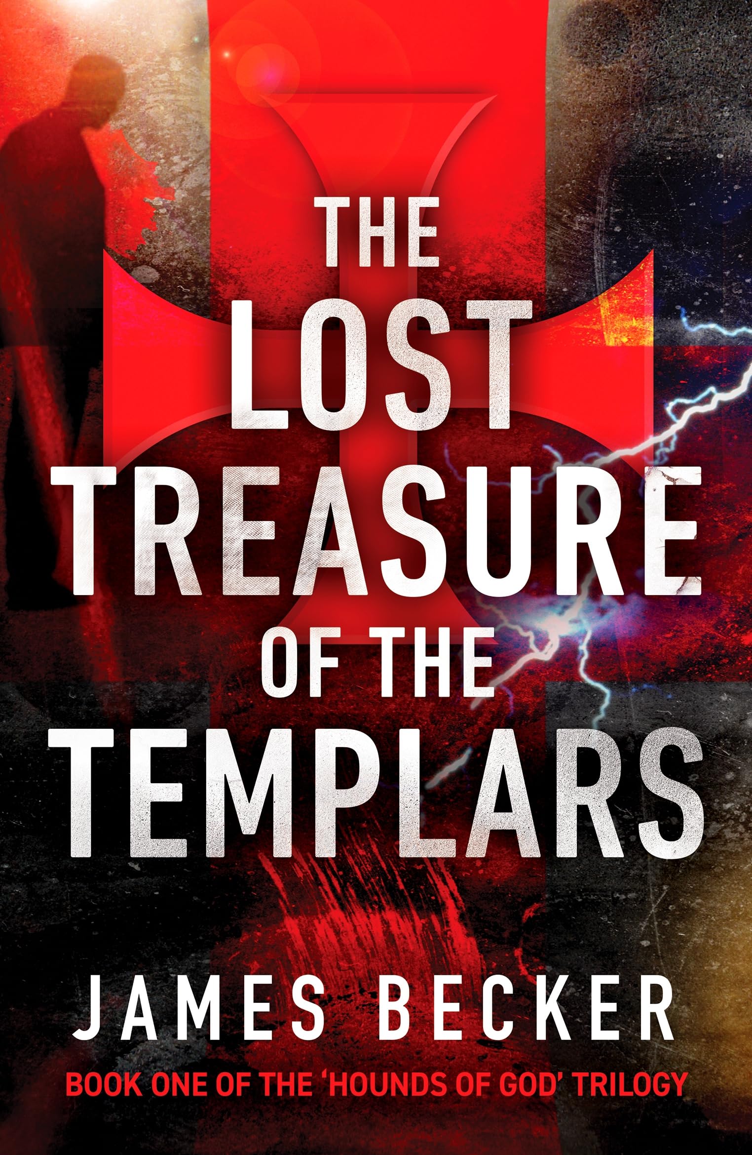 The Lost Treasure of the Templars: 1 (Hounds of God, 1)