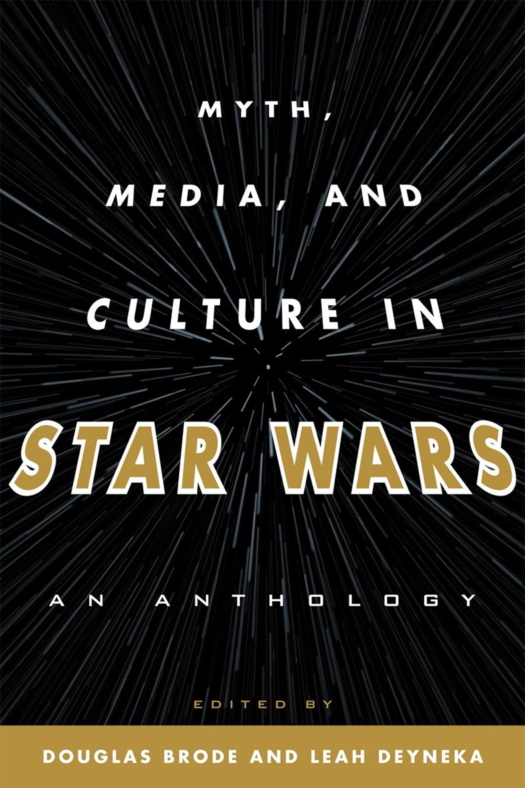 Myth, Media, and Culture in Star Wars: An Anthology