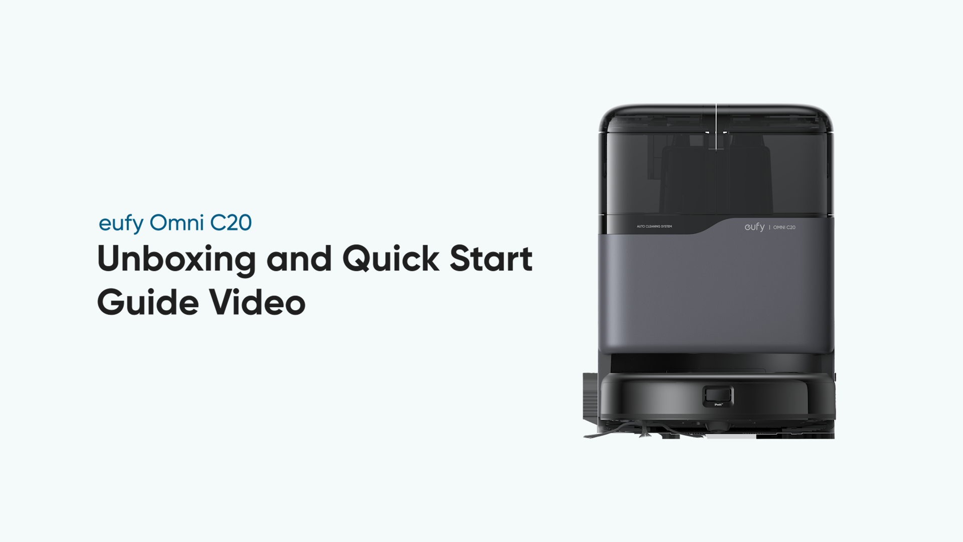 Watch eufy Omni C20 Unboxing and Quick Start Guide Video on Amazon Watch eufy Omni C20 Unboxing and Quick Start Guide Video on Amazon