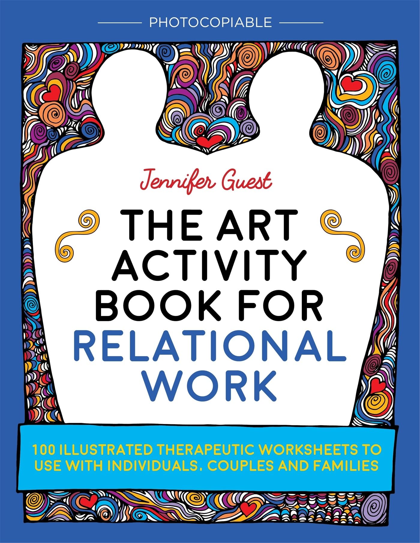The Art Activity Book for Relational Work by Jennifer Guest - 9781785921605