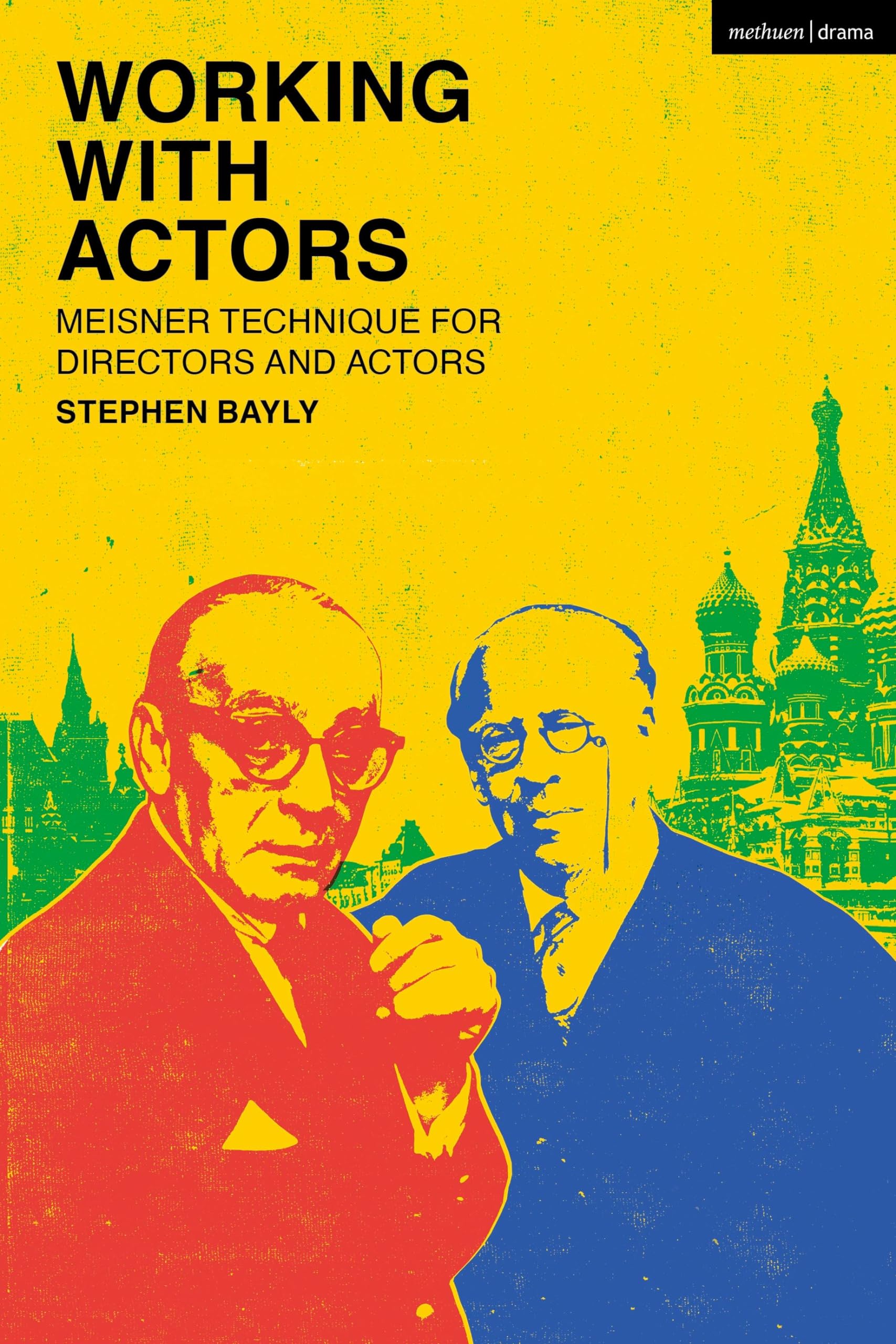 Working with Actors: Meisner Technique for Directors and Actors