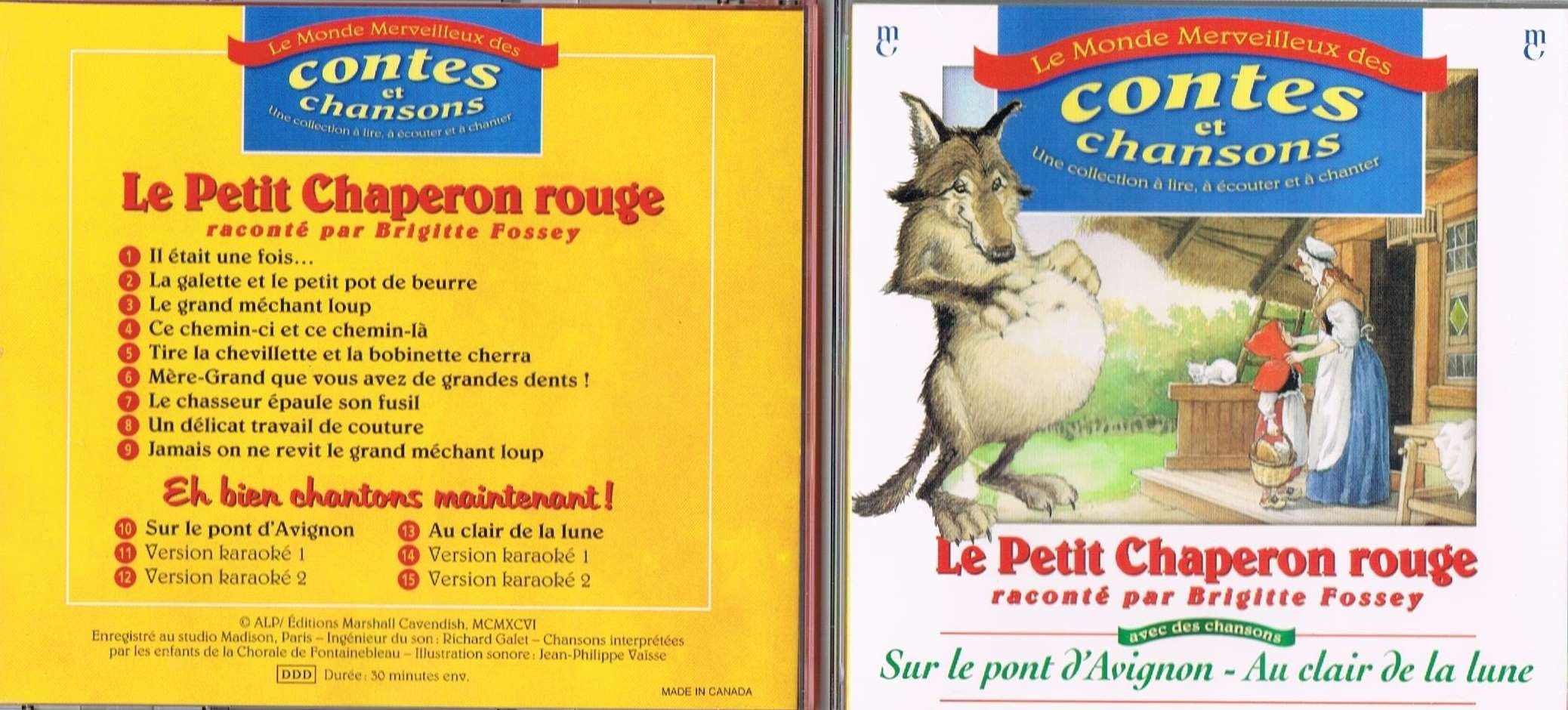Le Petit Chaperon Rouge raconté par Brigitte Fossey. Le Monde Merveilleux des Contes et Chansons. [Audio CD]