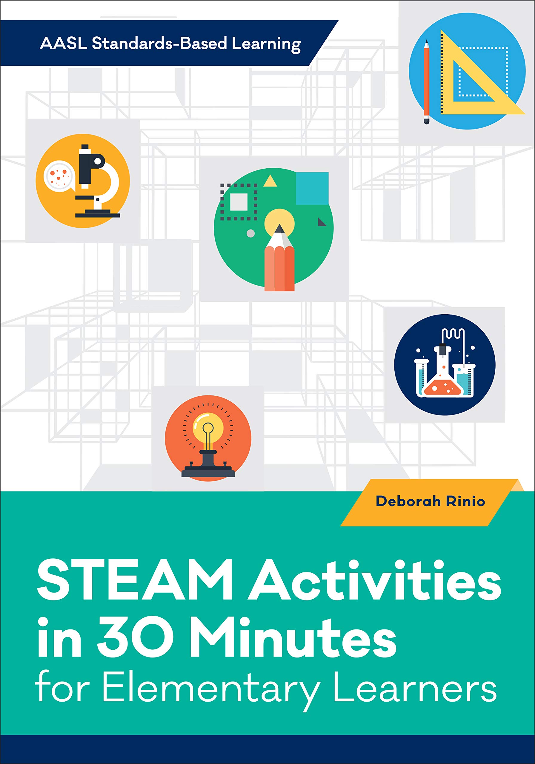 STEAM Activities in 30 Minutes for Elementary Learners (AASL Standards-Based Learning)