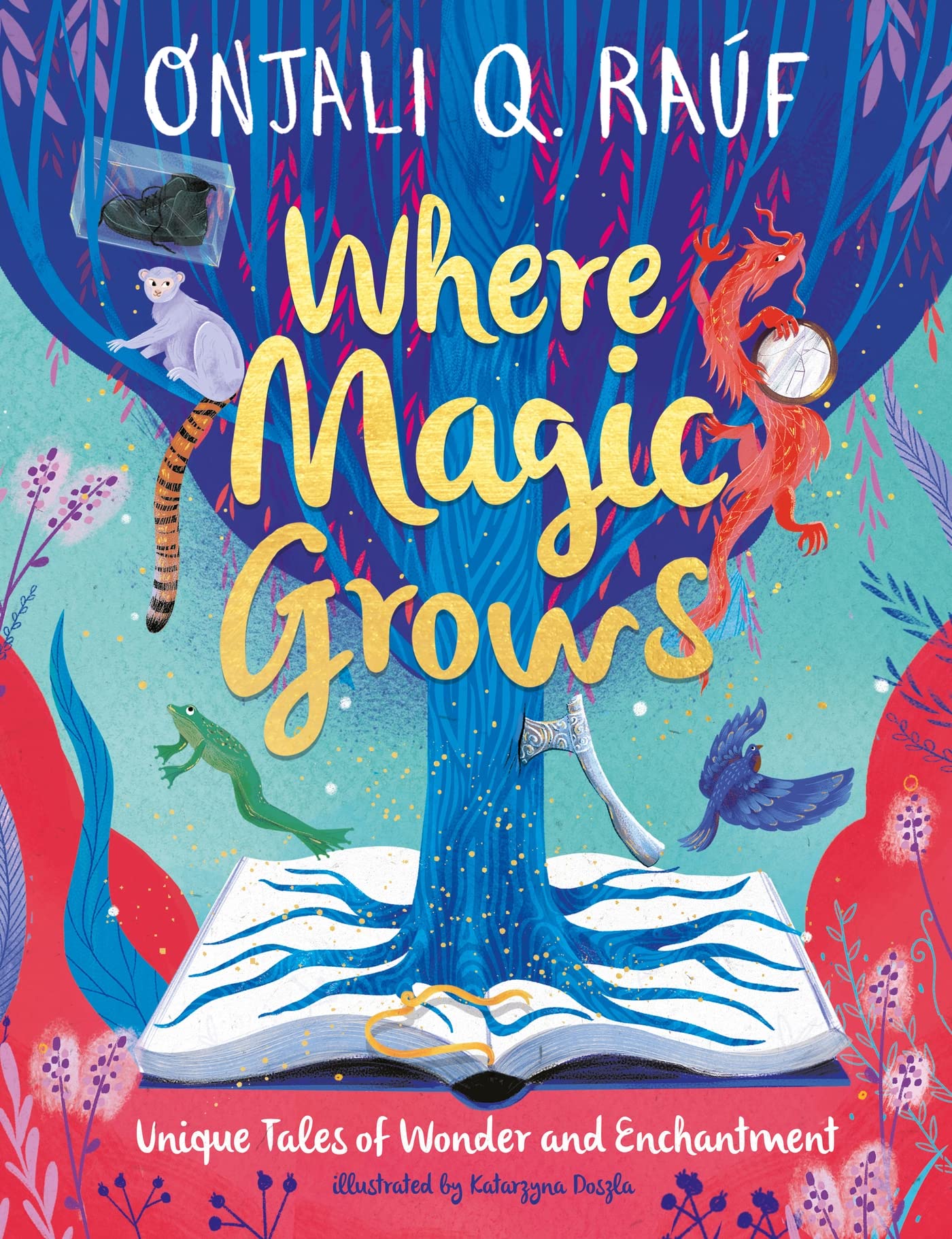 Orion Children's Books Where Magic Grows: Unique Tales of Wonder and Enchantment