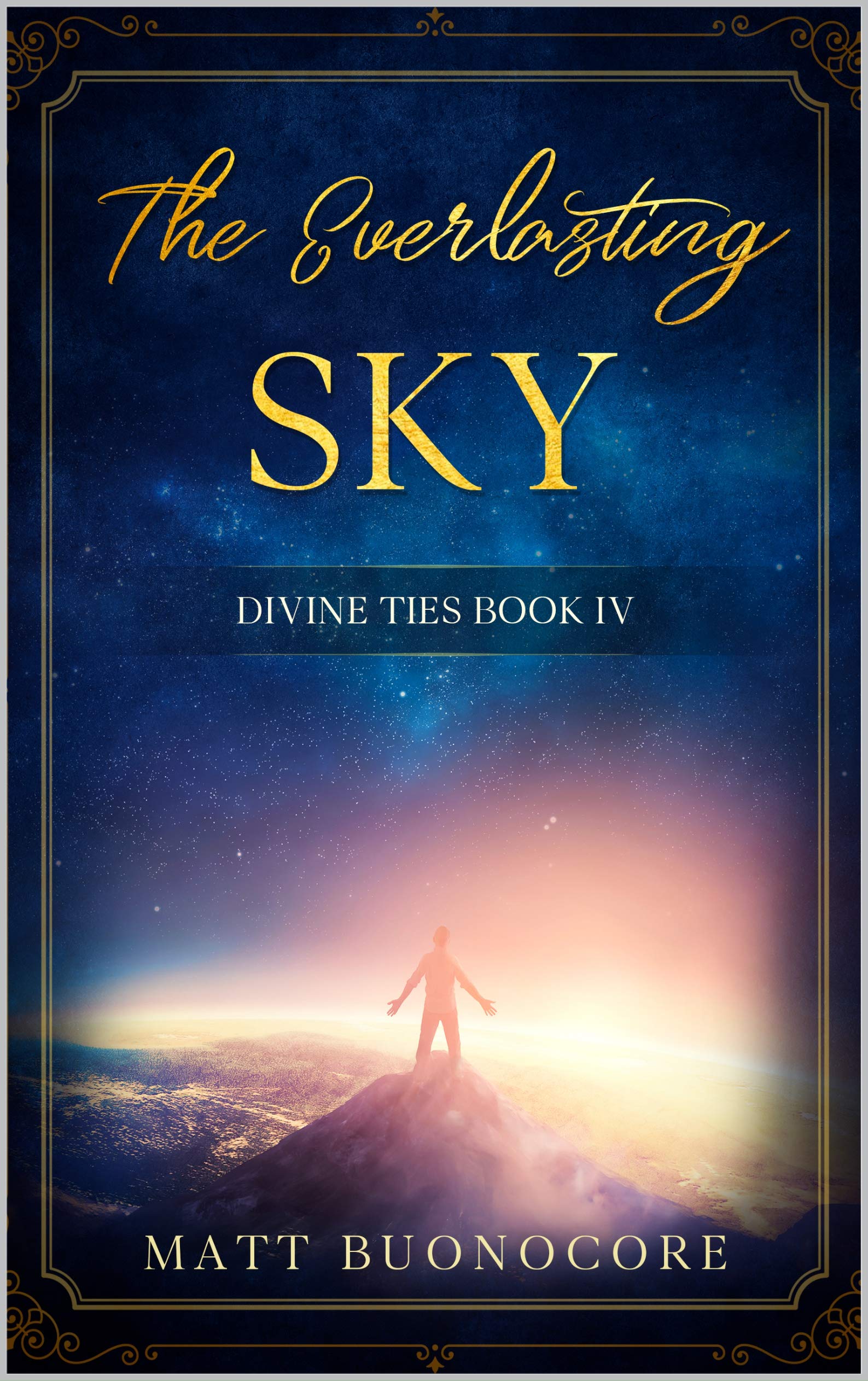 The Everlasting Sky: Self Help Poetry & Spiritual Affirmations of the Divine Kind: Divine Ties Book 4