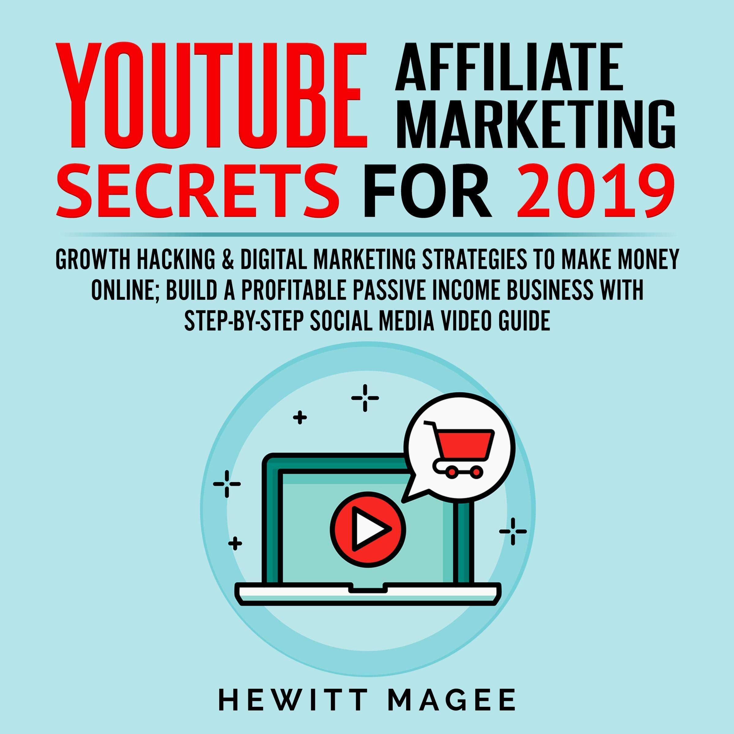 Cover art for YouTube Affiliate Marketing Secrets for 2019