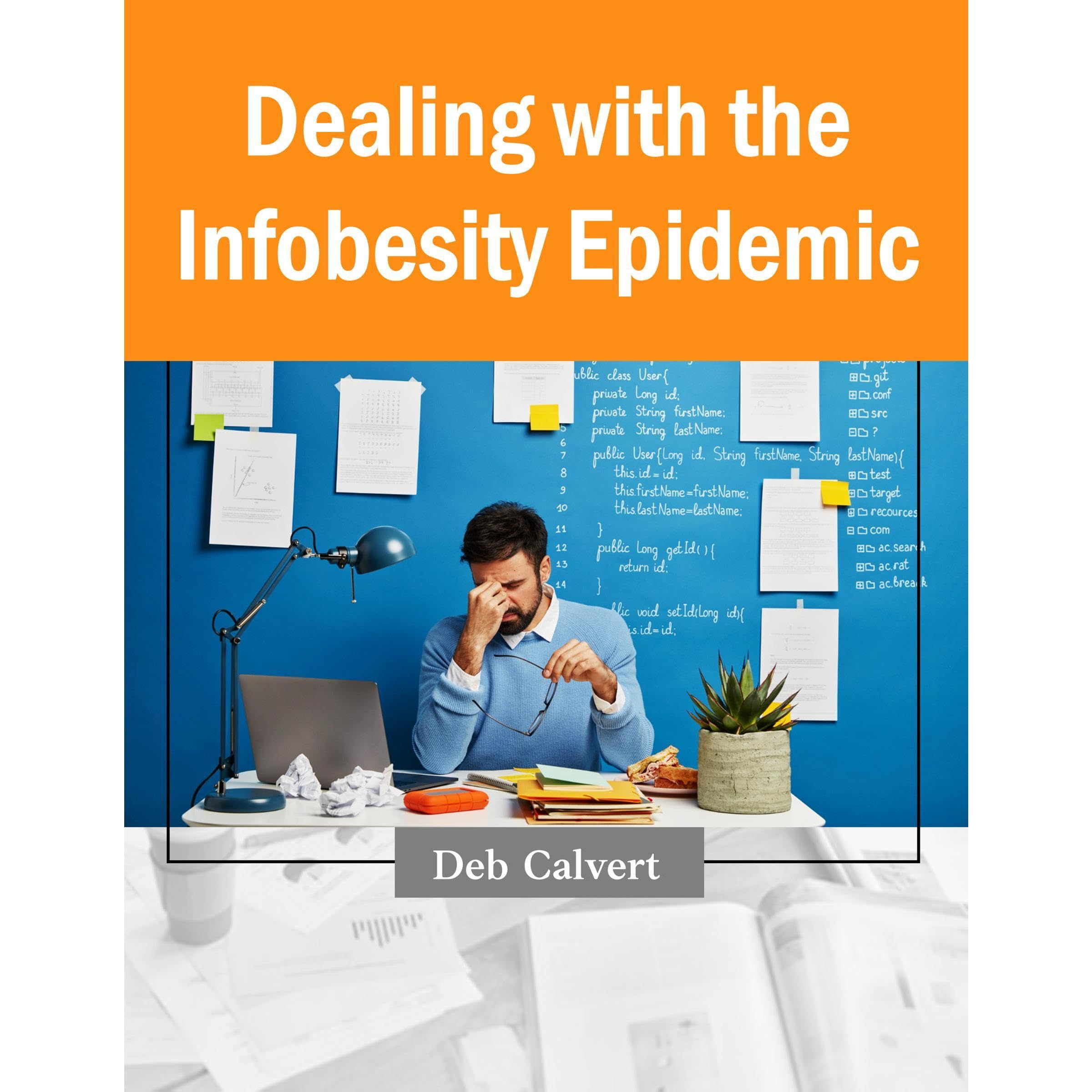 Dealing With the Infobesity Epidemic