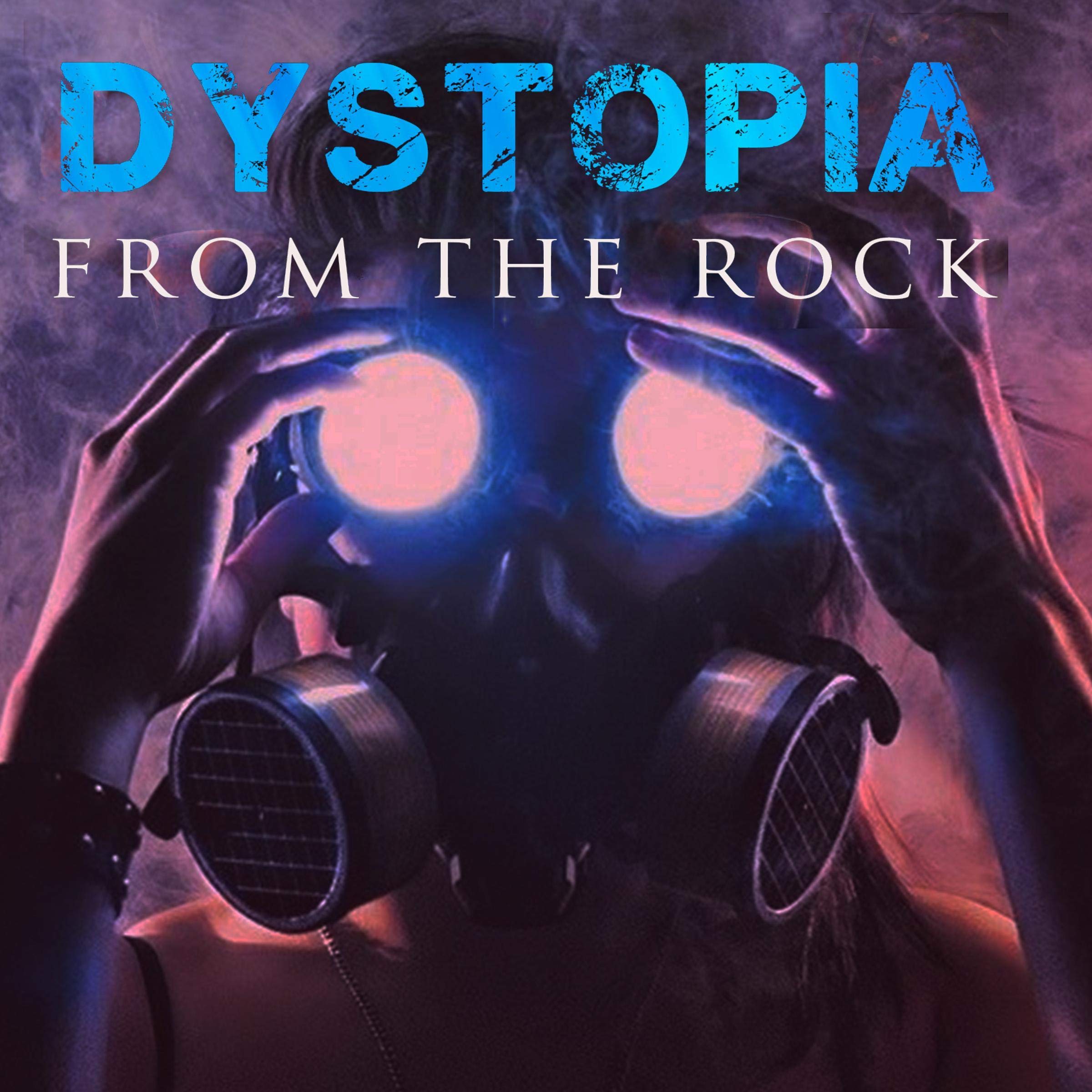 Dystopia from the Rock