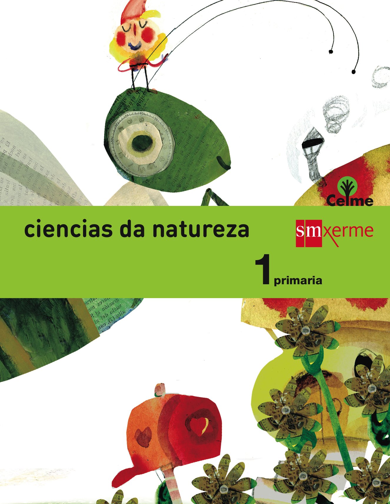 Ciencias da natureza. 1 Primaria. Celme - 9788498544374