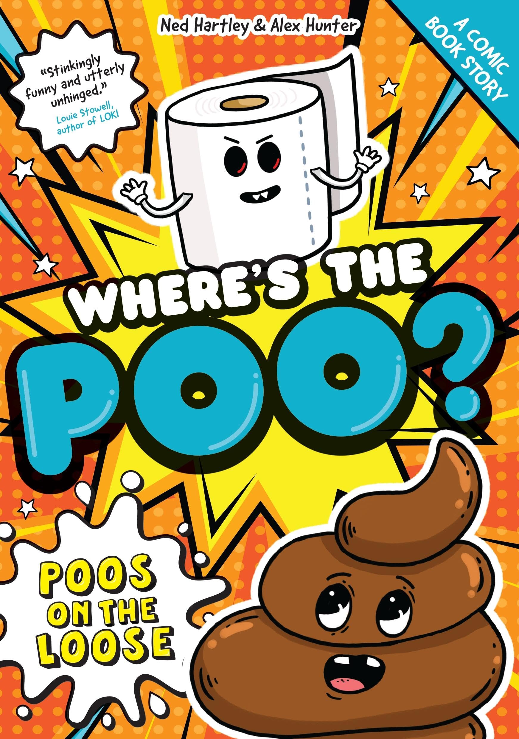 Poos on the Loose: Book 1 (Where's the Poo? - A Comic Book Story)